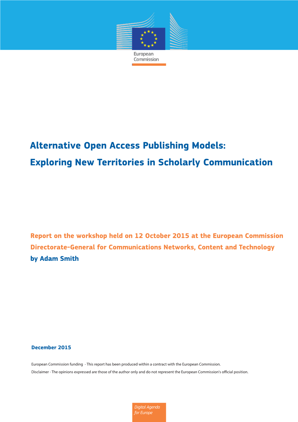 Alternative Open Access Publishing Models: Exploring New Territories in Scholarly Communication