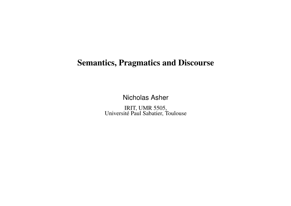 Semantics, Pragmatics and Discourse