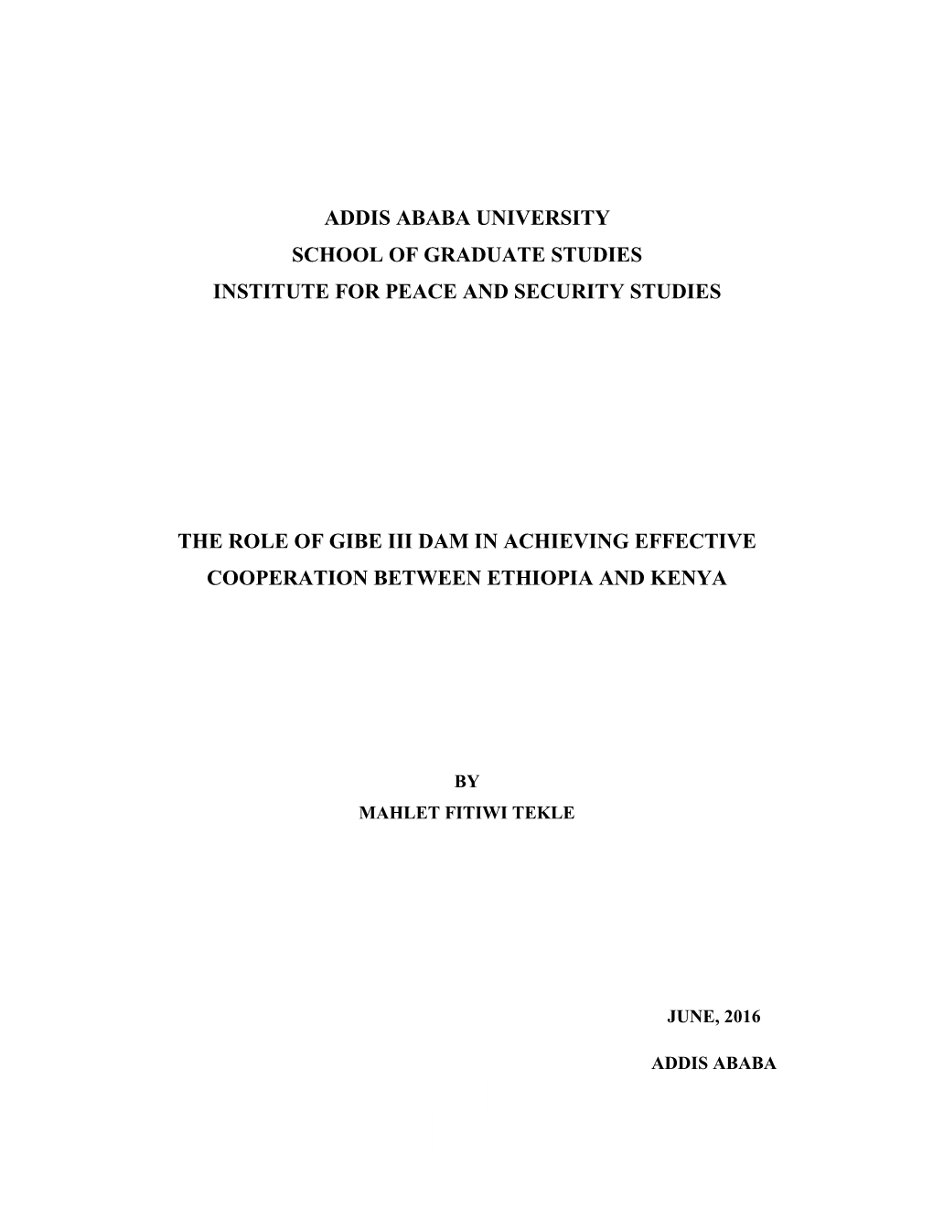 Addis Ababa University School of Graduate Studies Institute for Peace and Security Studies