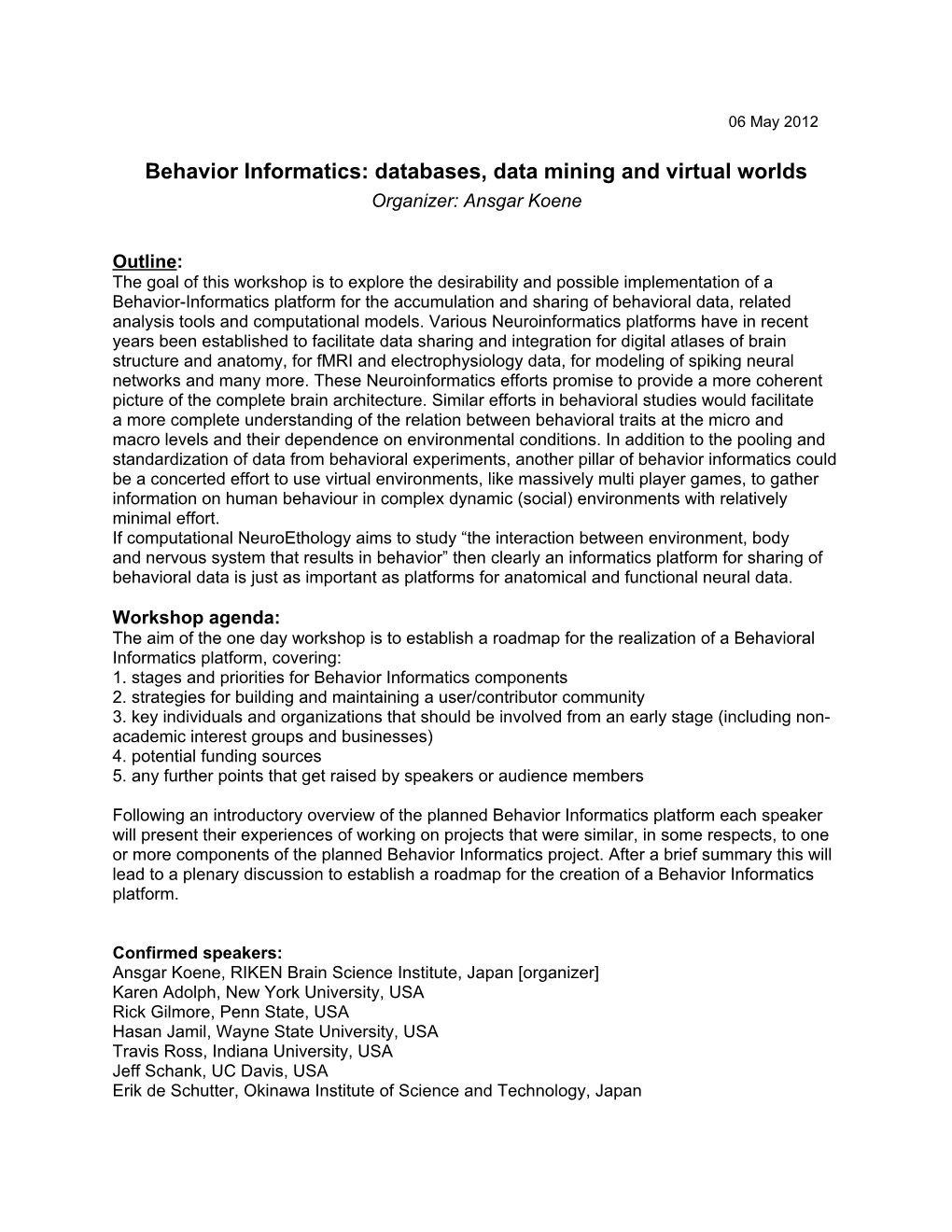 Behavior Informatics: Databases, Data Mining and Virtual Worlds