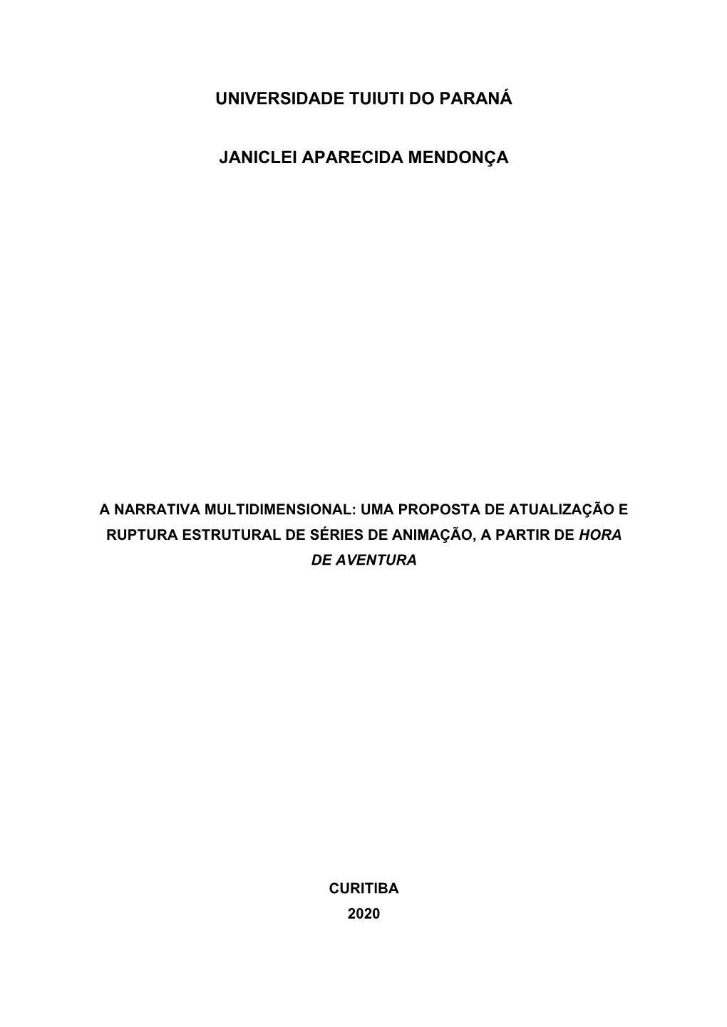 Universidade Tuiuti Do Paraná Janiclei Aparecida Mendonça