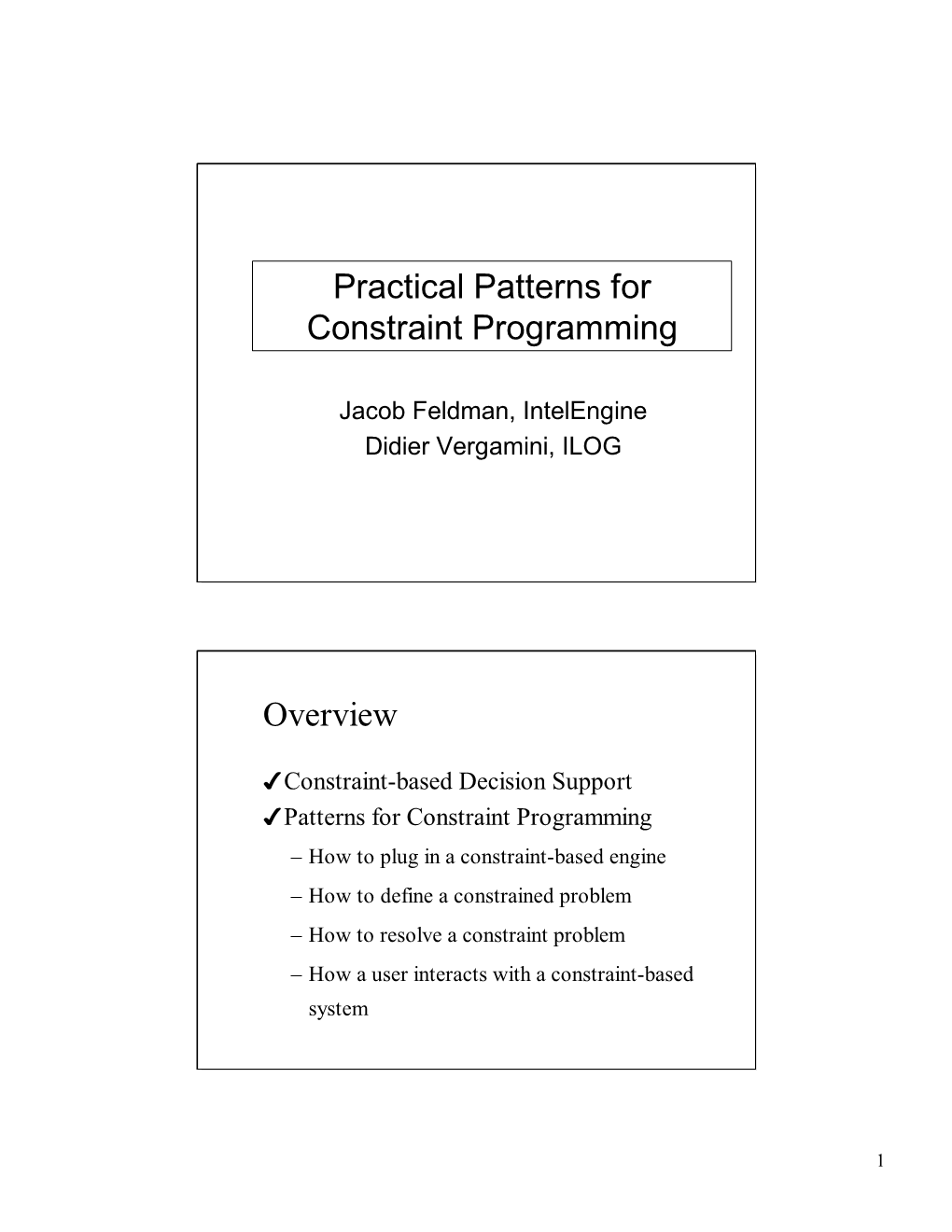 Practical Patterns for Constraint Programming Overview