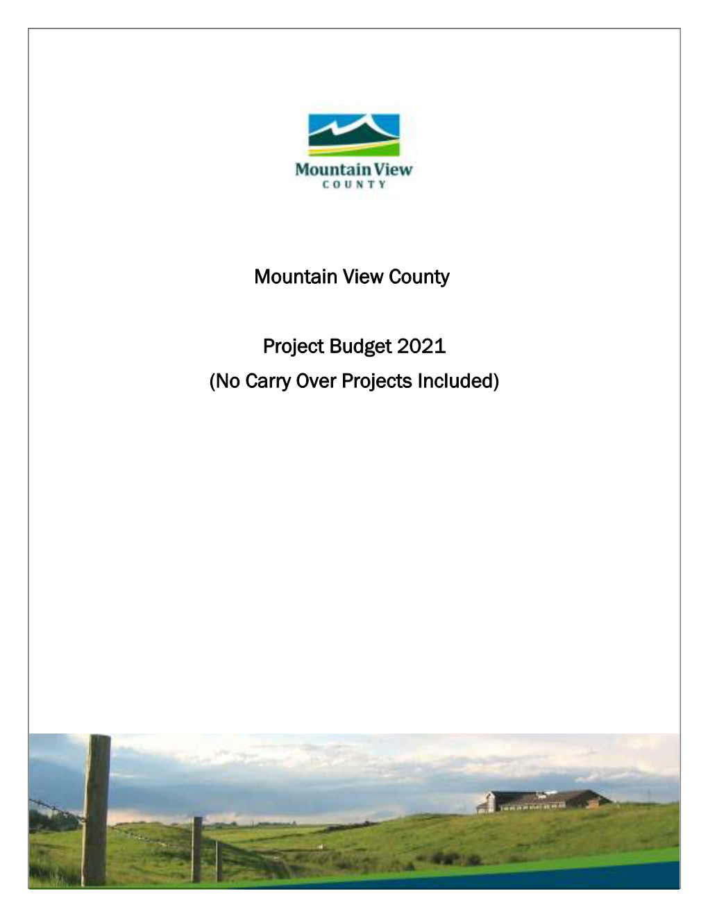 Mountain View County Project Budget 2021 (No Carry Over Projects Included)