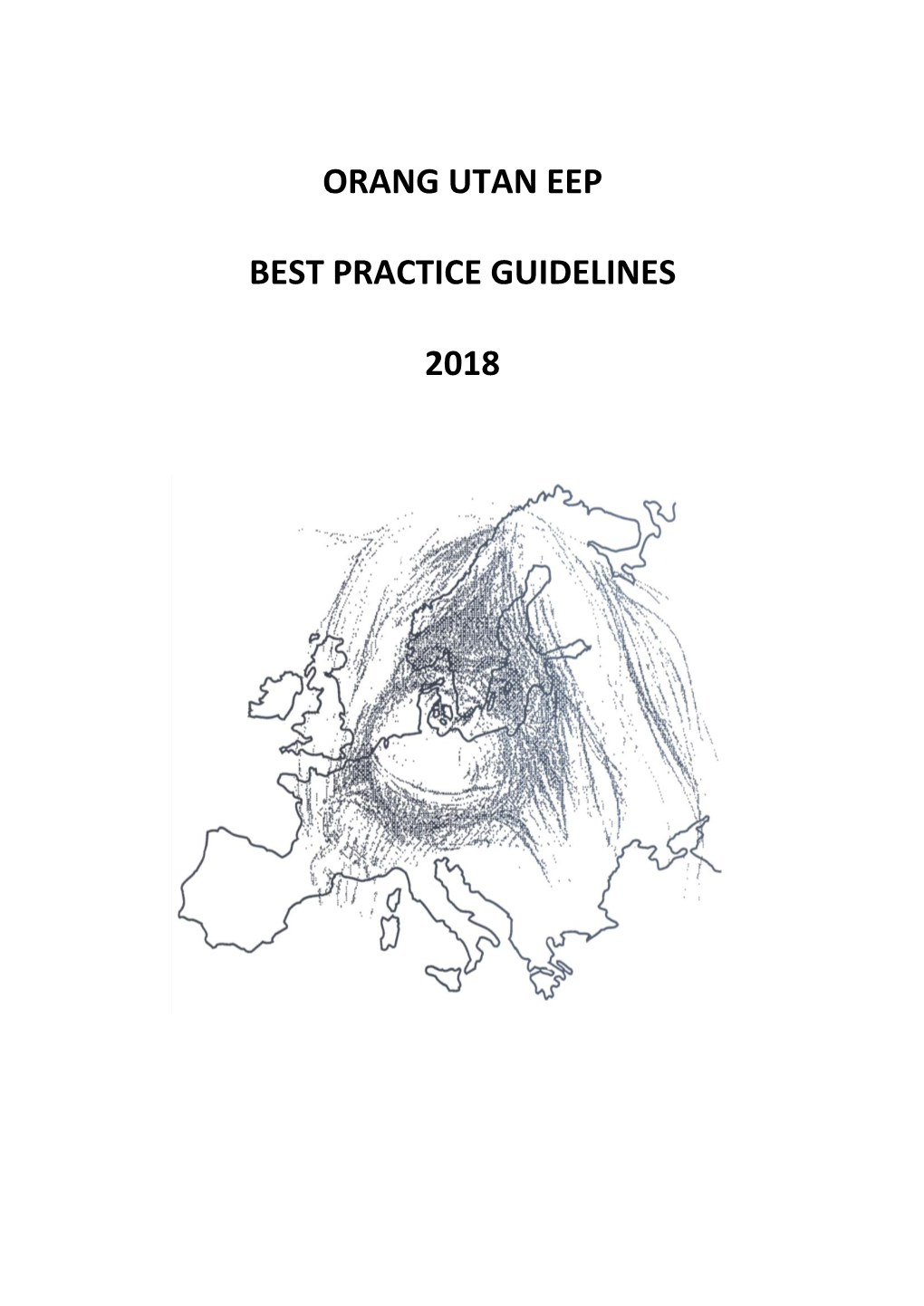 Orang Utan Eep Best Practice Guidelines 2018