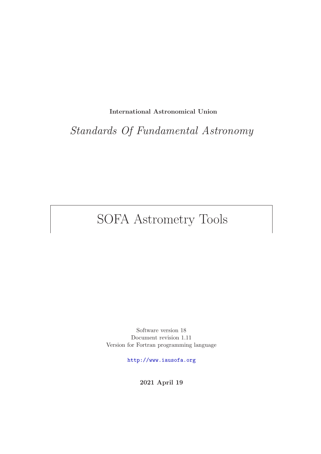 Standards of Fundamental Astronomy; SOFA Astrometry Tools