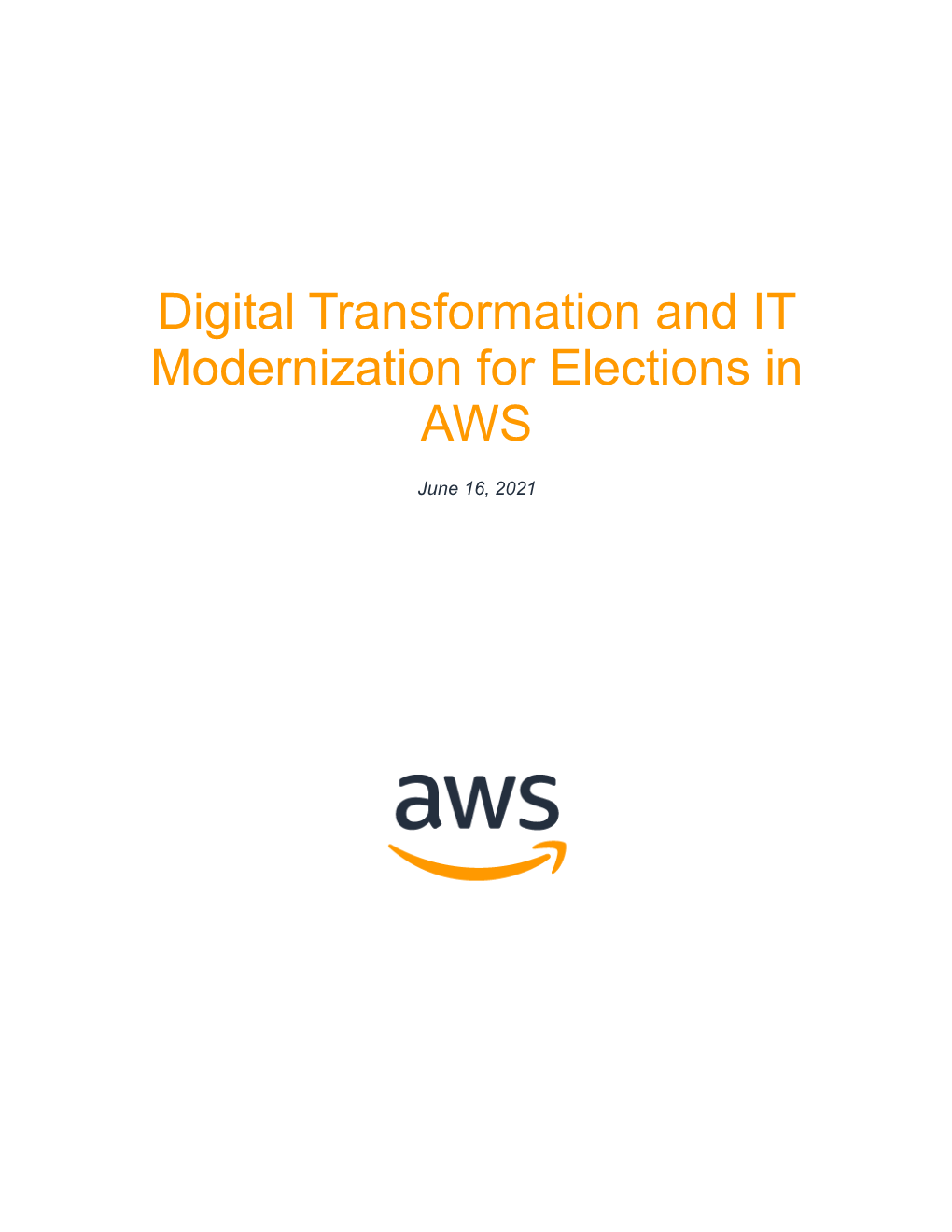 Digital Transformation and IT Modernization for Elections in AWS