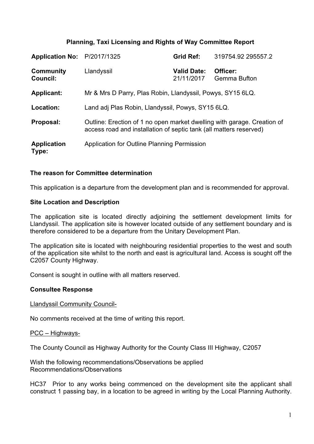 1 Planning, Taxi Licensing and Rights of Way Committee Report Application No: P/2017/1325 Grid Ref: 319754.92 295557.2 Community