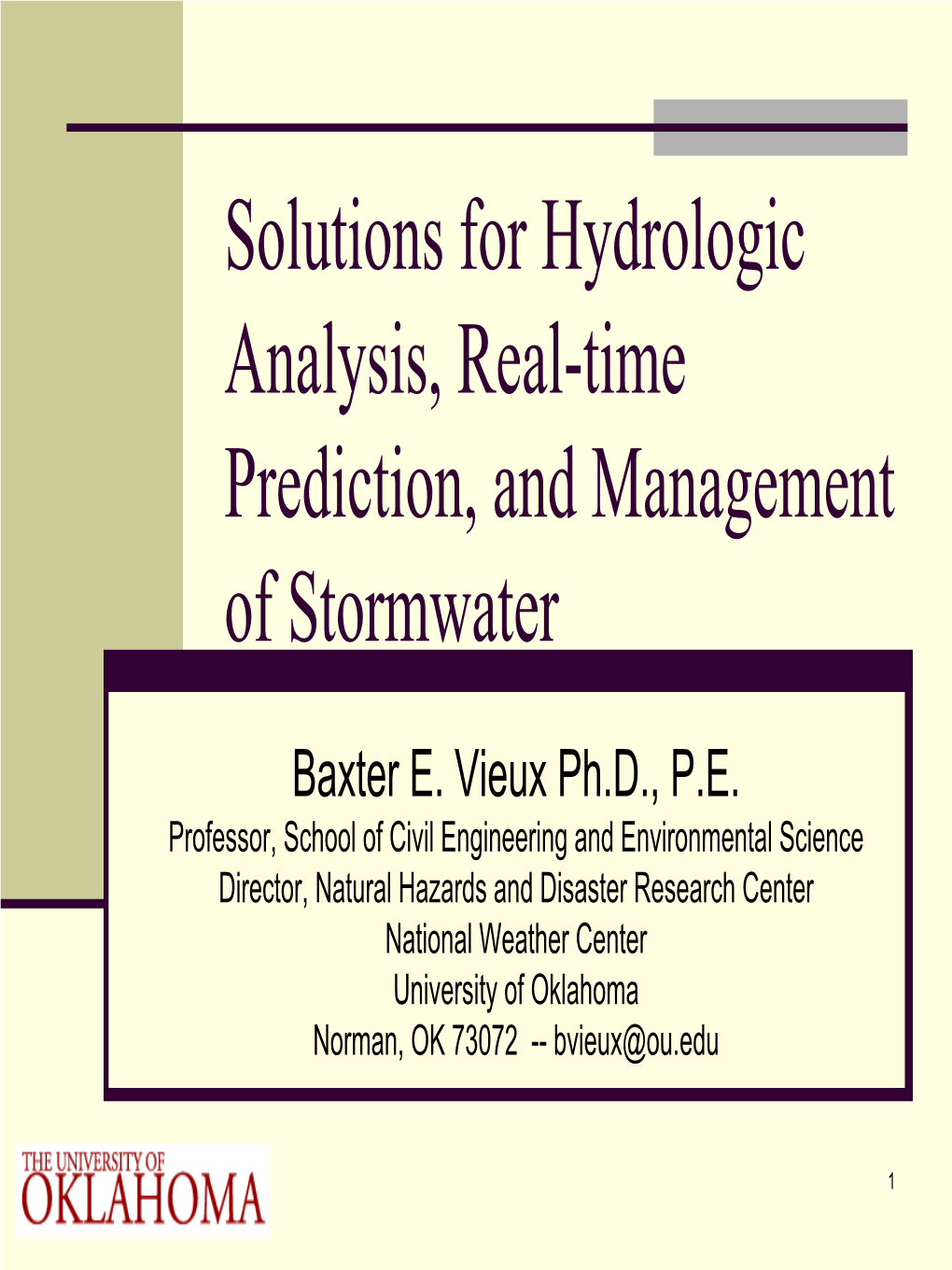 Solutions for Hydrologic Analysis, Real-Time Prediction, and Management of Stormwater