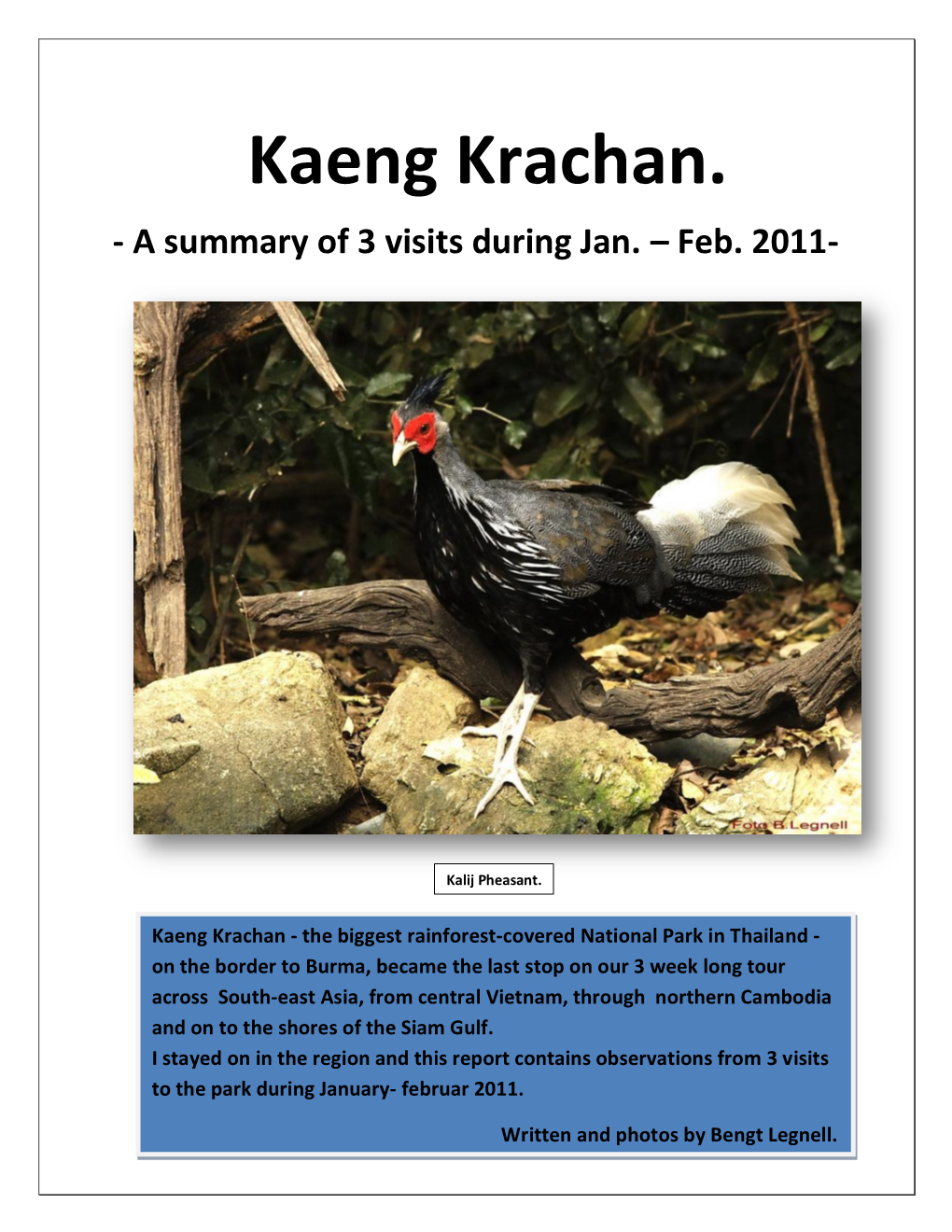 Kaeng Krachan. - a Summary of 3 Visits During Jan