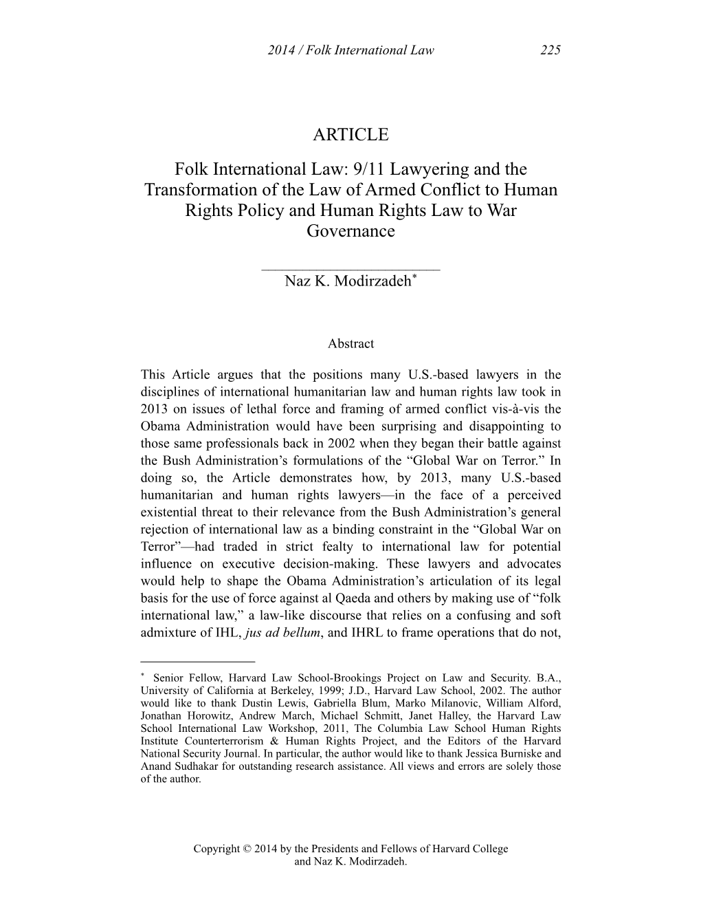 ARTICLE Folk International Law: 9/11 Lawyering and the Transformation of the Law of Armed Conflict to Human Rights Policy and Human Rights Law to War Governance