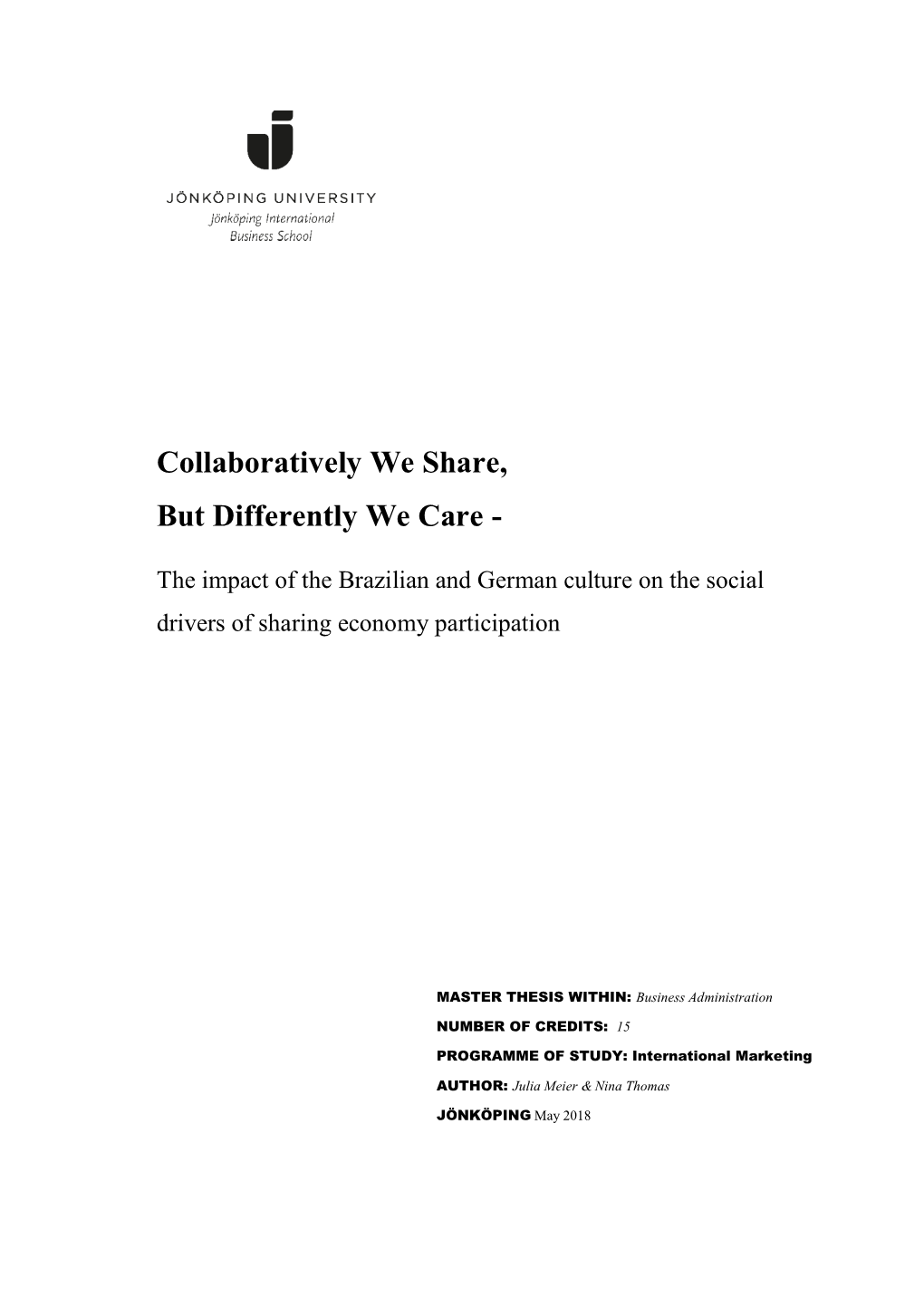 Collaboratively We Share, but Differently We Care - the Impact of the Brazilian and German Culture on the Social Drivers of Sharing Economy Participation