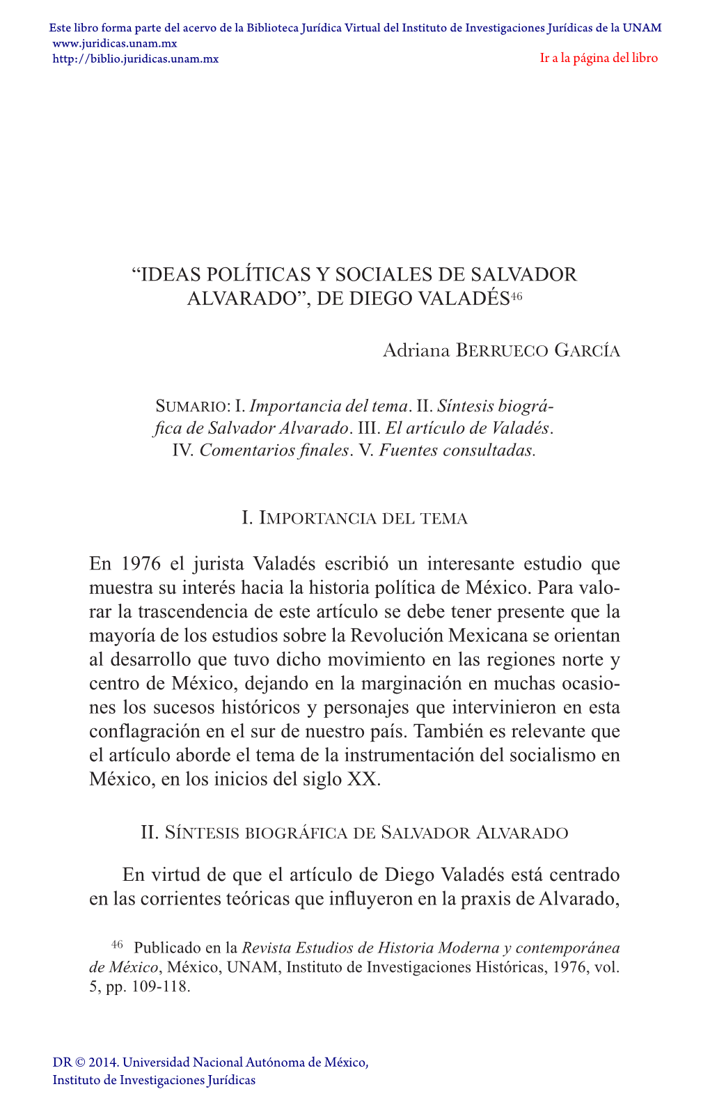 Ideas Políticas Y Sociales De Salvador Alvarado”, De Diego Valadés46