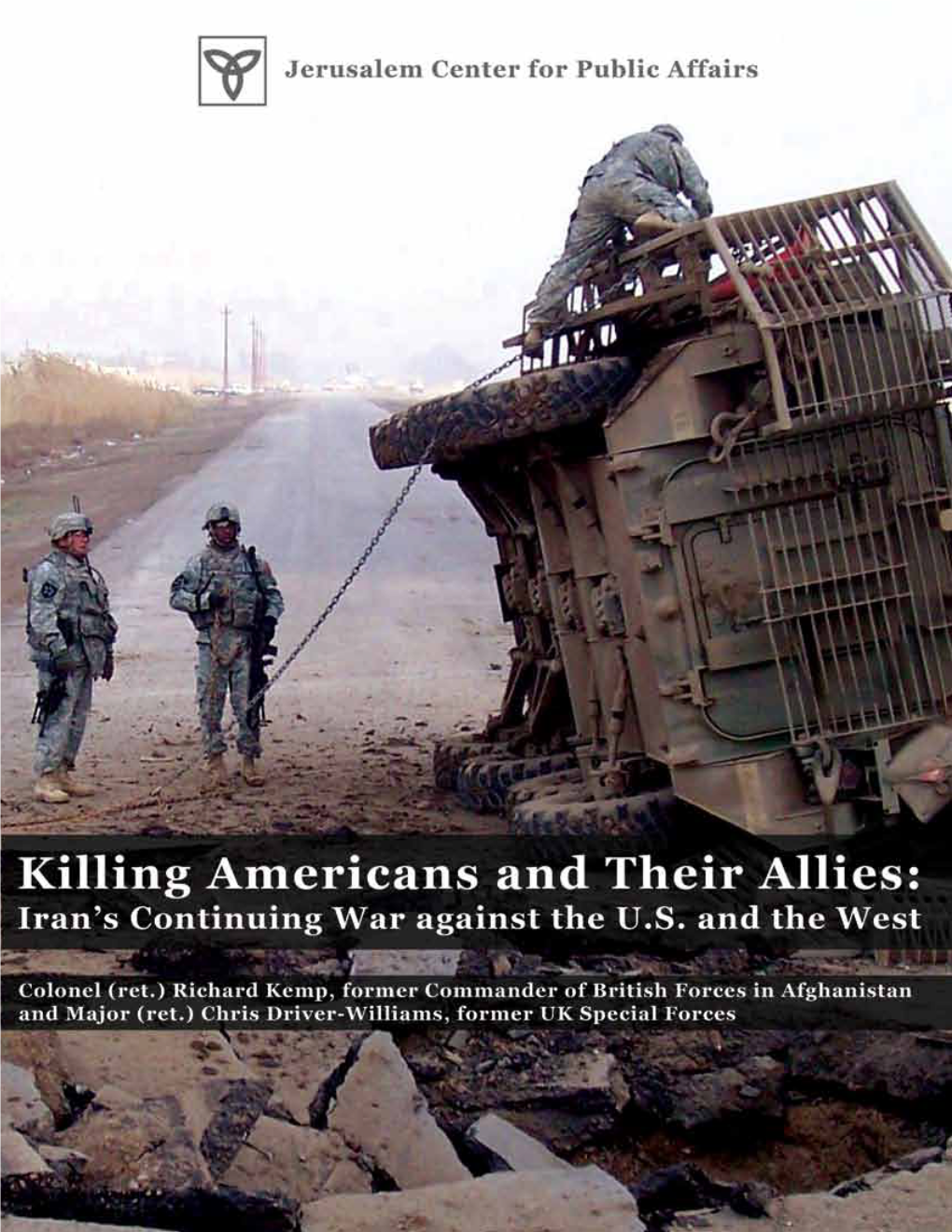 Killing Americans and Their Allies: Iran’S Continuing War Against the U.S