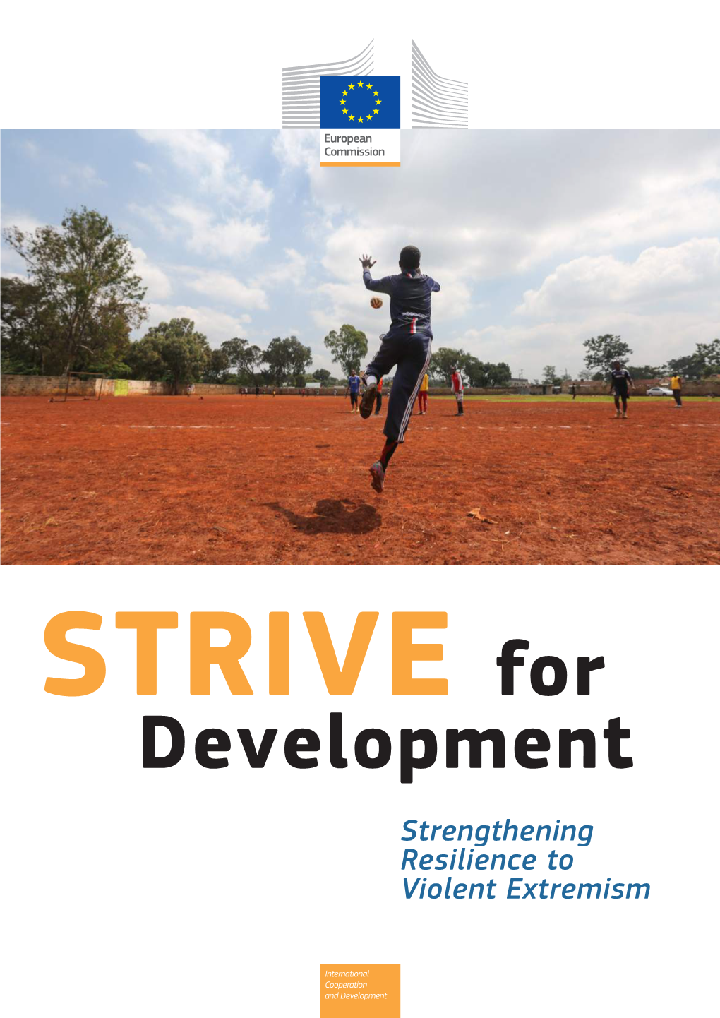 STRIVE for Development Strengthening Resilience to Violent Extremism