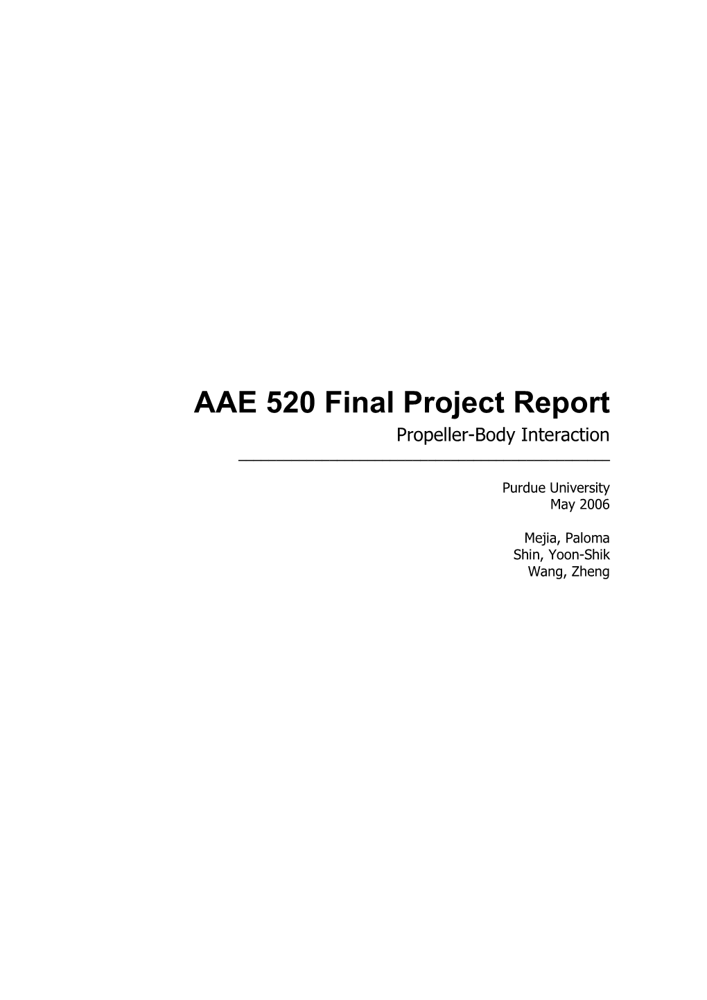 AAE 520 Final Project Report Propeller-Body Interaction ______