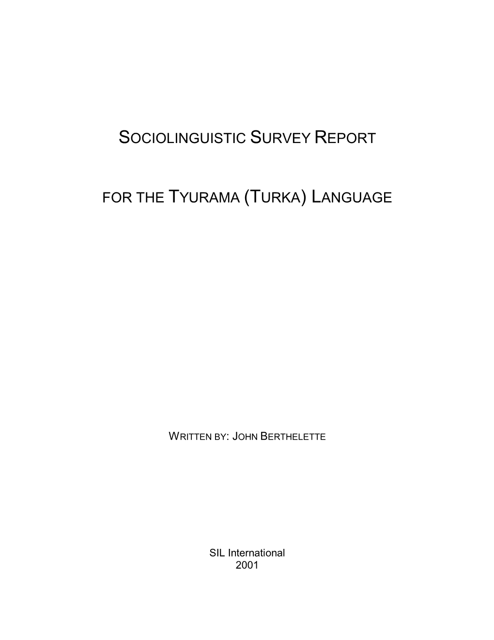 Sociolinguistic Survey Report for The