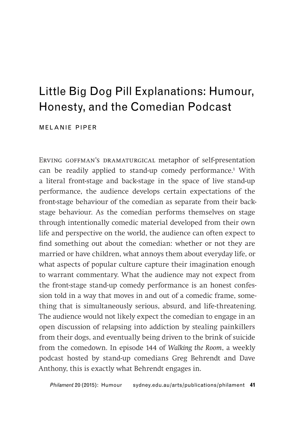 Humour, Honesty, and the Comedian Podcast M El Ani E Pipe R