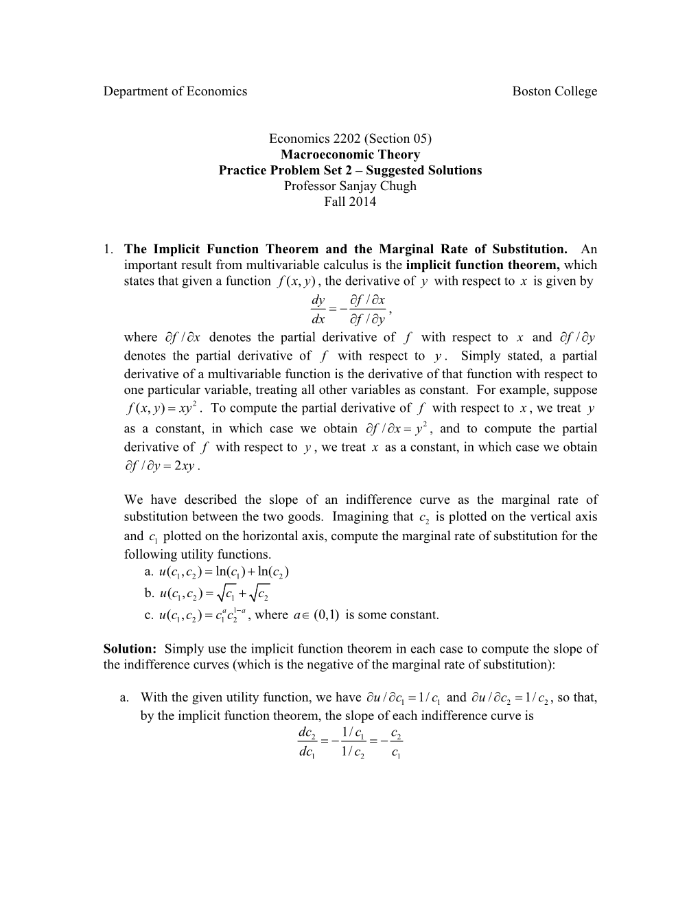 Macroeconomic Theory Practice Problem Set 2 – Suggested Solutions Professor Sanjay Chugh Fall 2014