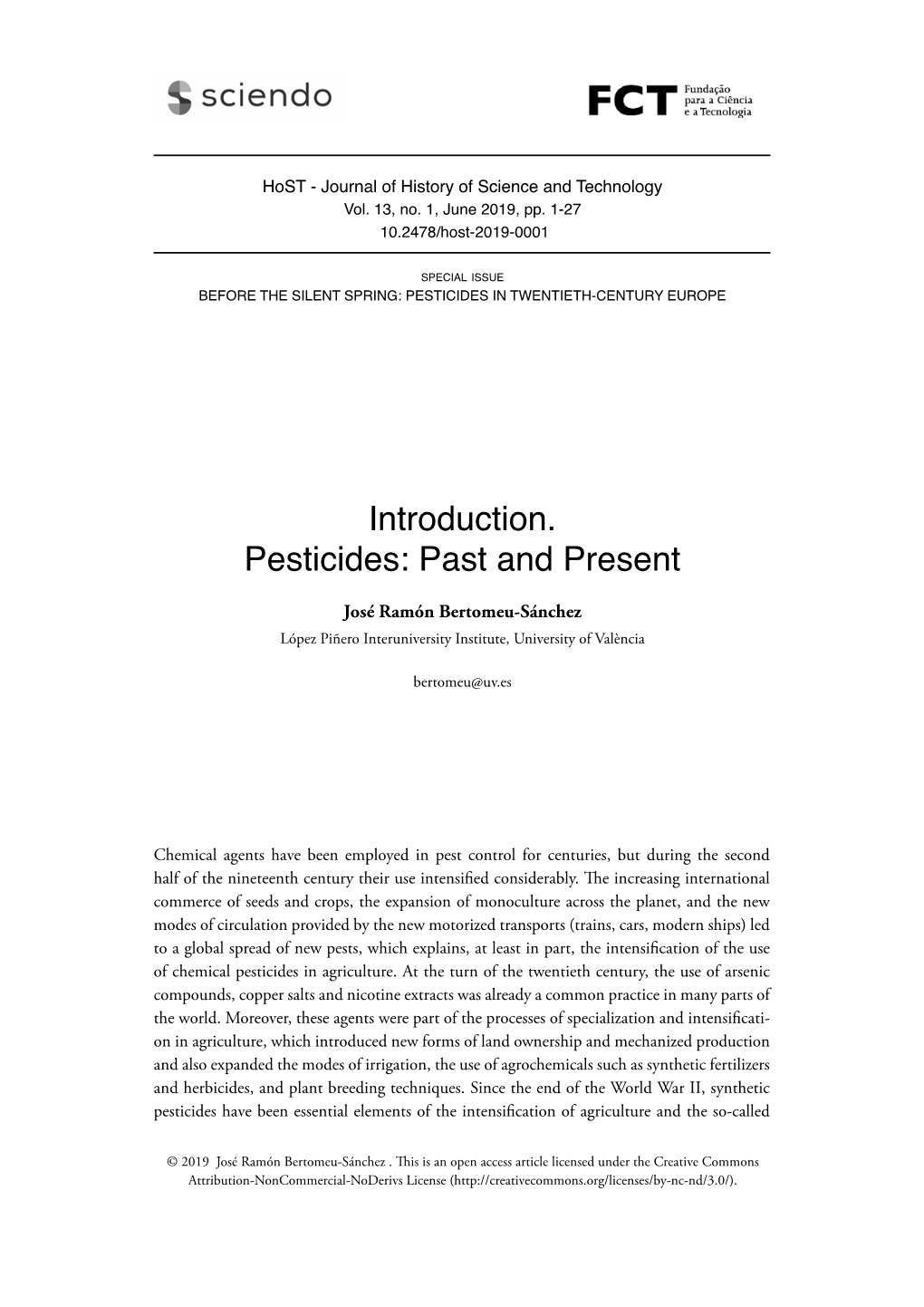 Introduction. Pesticides: Past and Present José Ramón Bertomeu-Sánchez López Piñero Interuniversity Institute, University of València