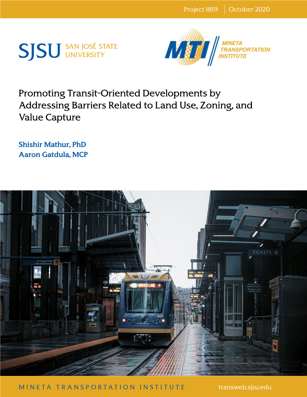Promoting Transit-Oriented Developments by Addressing Barriers Related to Land Use, Zoning, and Value Capture