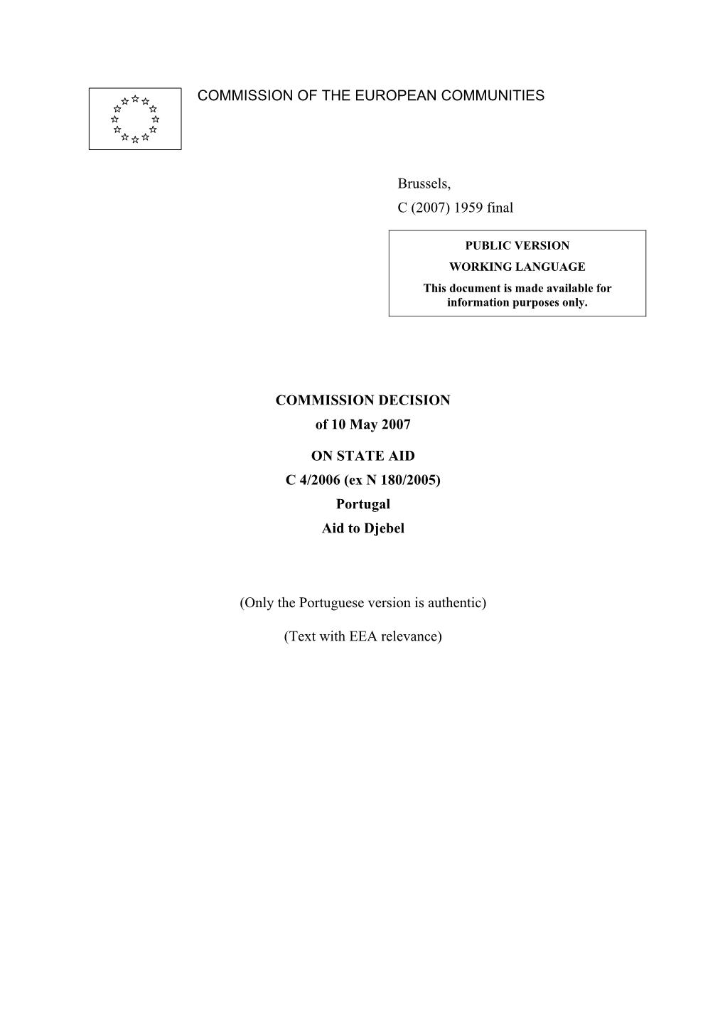 1959 Final COMMISSION DECISION of 10 May 2007 on STATE AID C 4