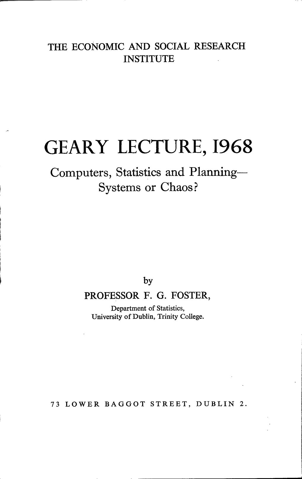 GEARY LECTURE, I968 Computers, Statistics and Planning~ Systems Or Chaos?