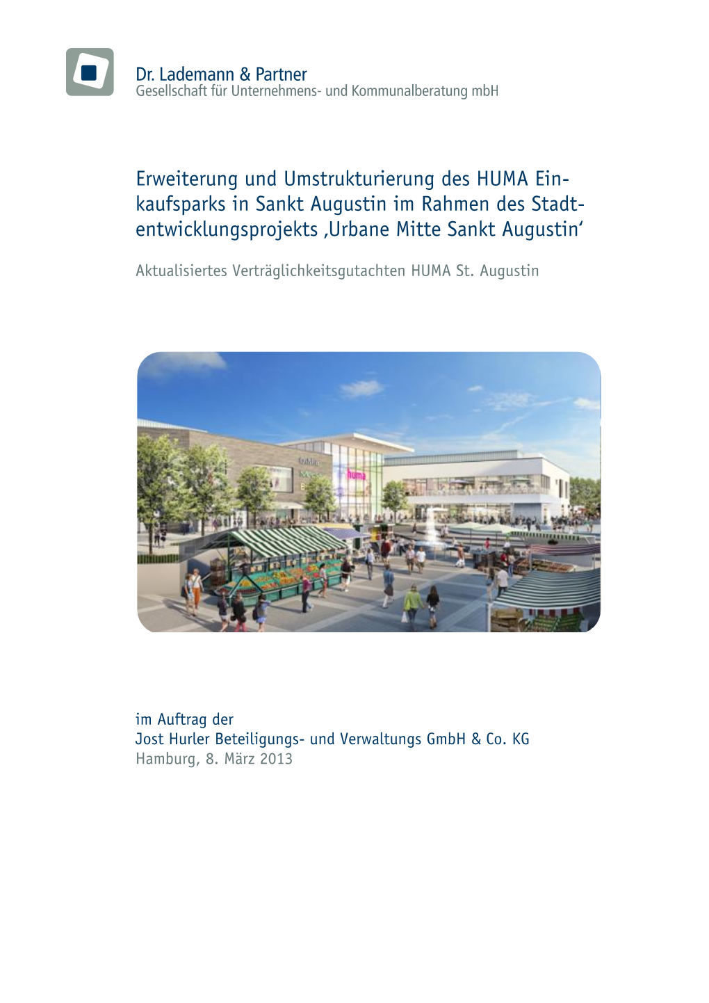 Erweiterung Und Umstrukturierung Des HUMA Ein- Kaufsparks in Sankt Augustin Im Rahmen Des Stadt- Entwicklungsprojekts ‚Urbane Mitte Sankt Augustin‘