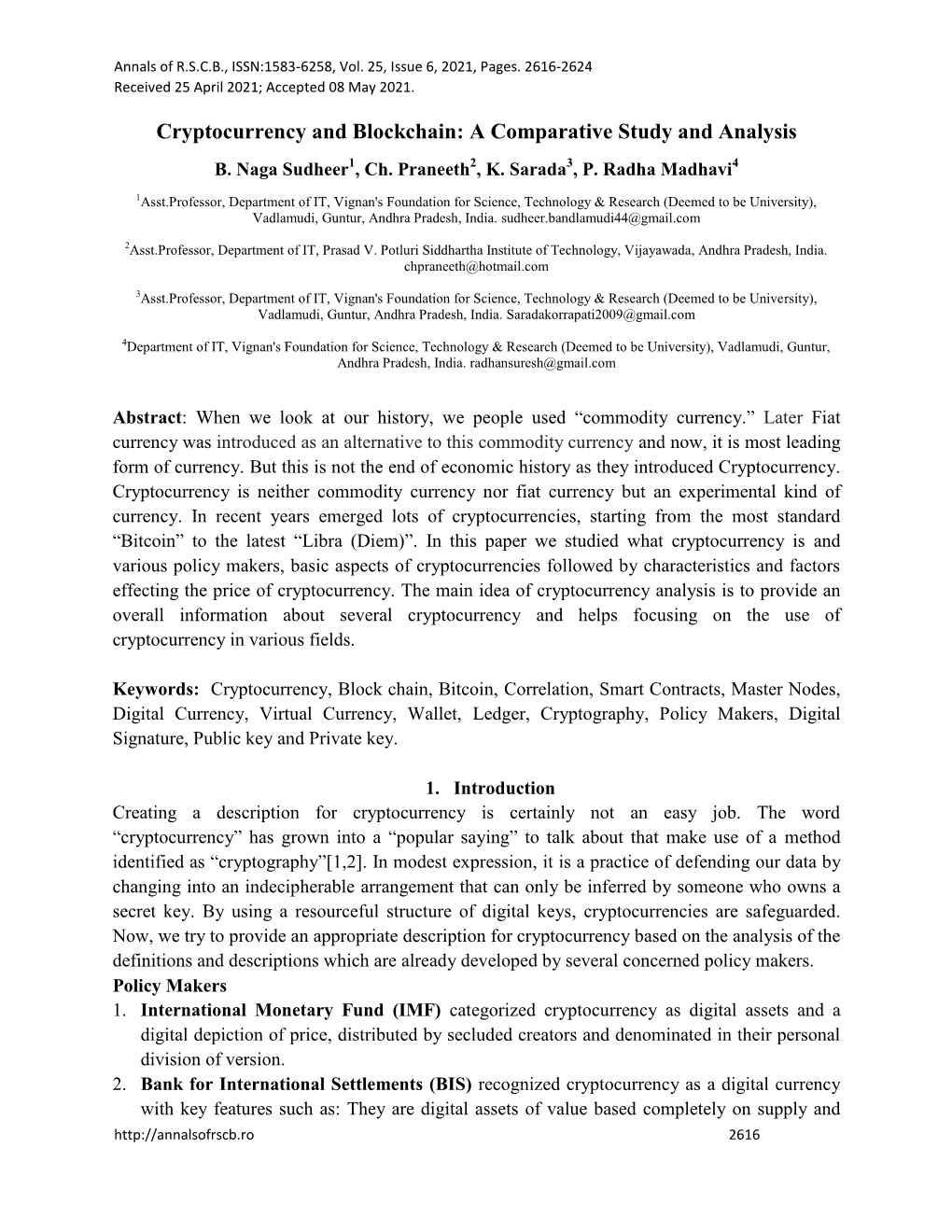 Cryptocurrency and Blockchain: a Comparative Study and Analysis B