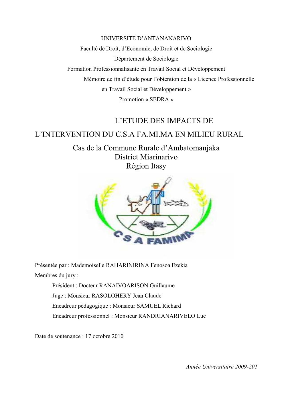 L'etude DES IMPACTS DE L'intervention DU C.S.A FA.MI.MA EN MILIEU RURAL Cas De La Commune Rurale D'ambatomanjaka District