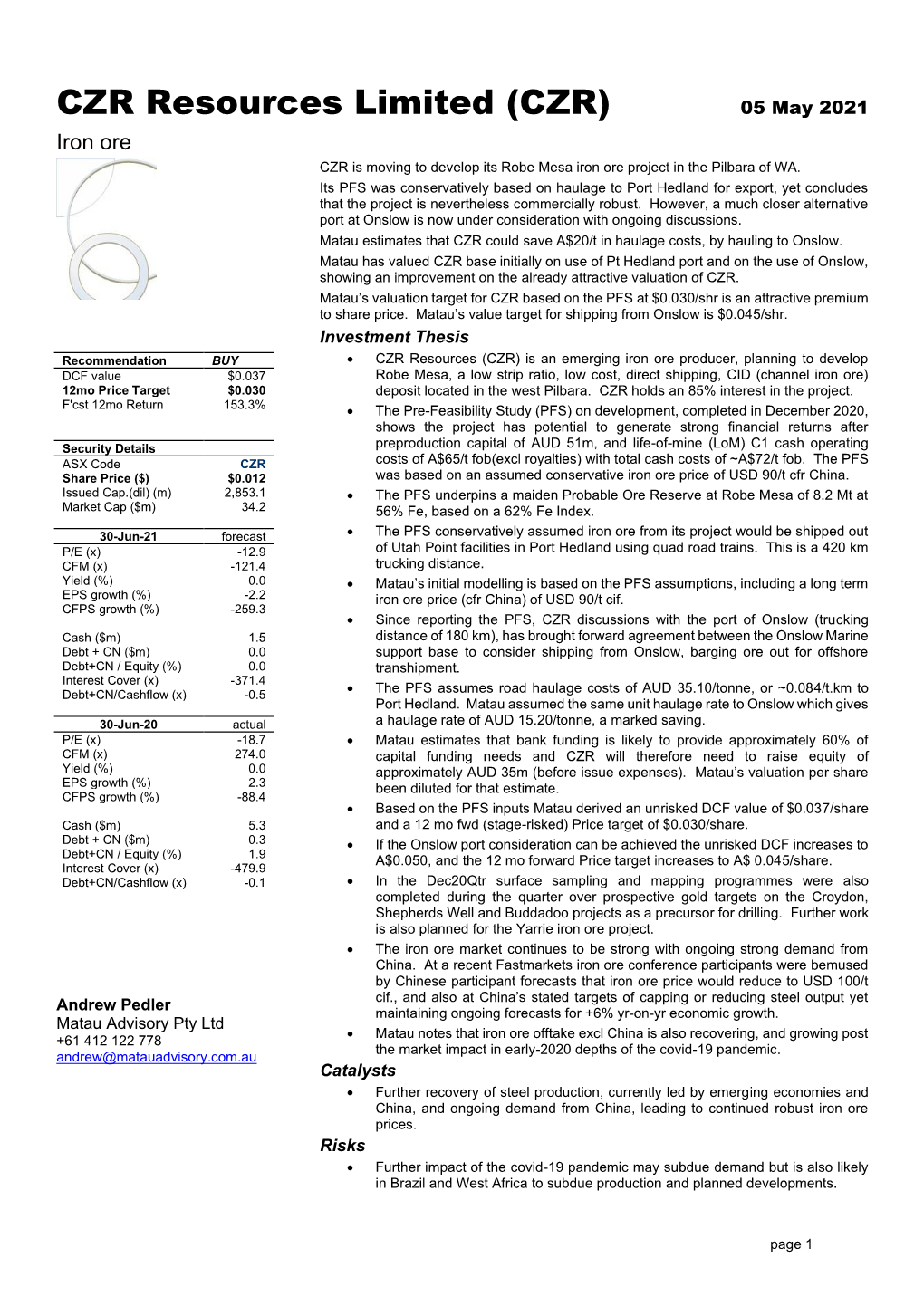 05 May 2021 Iron Ore CZR Is Moving to Develop Its Robe Mesa Iron Ore Project in the Pilbara of WA