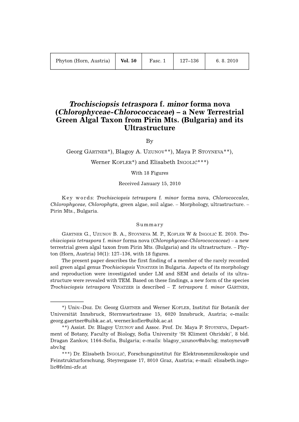 Trochisciopsis Tetraspora F. Minor Forma Nova (Chlorophyceae-Chlorococcaceae) ± a New Terrestrial Green Algal Taxon from Pirin Mts