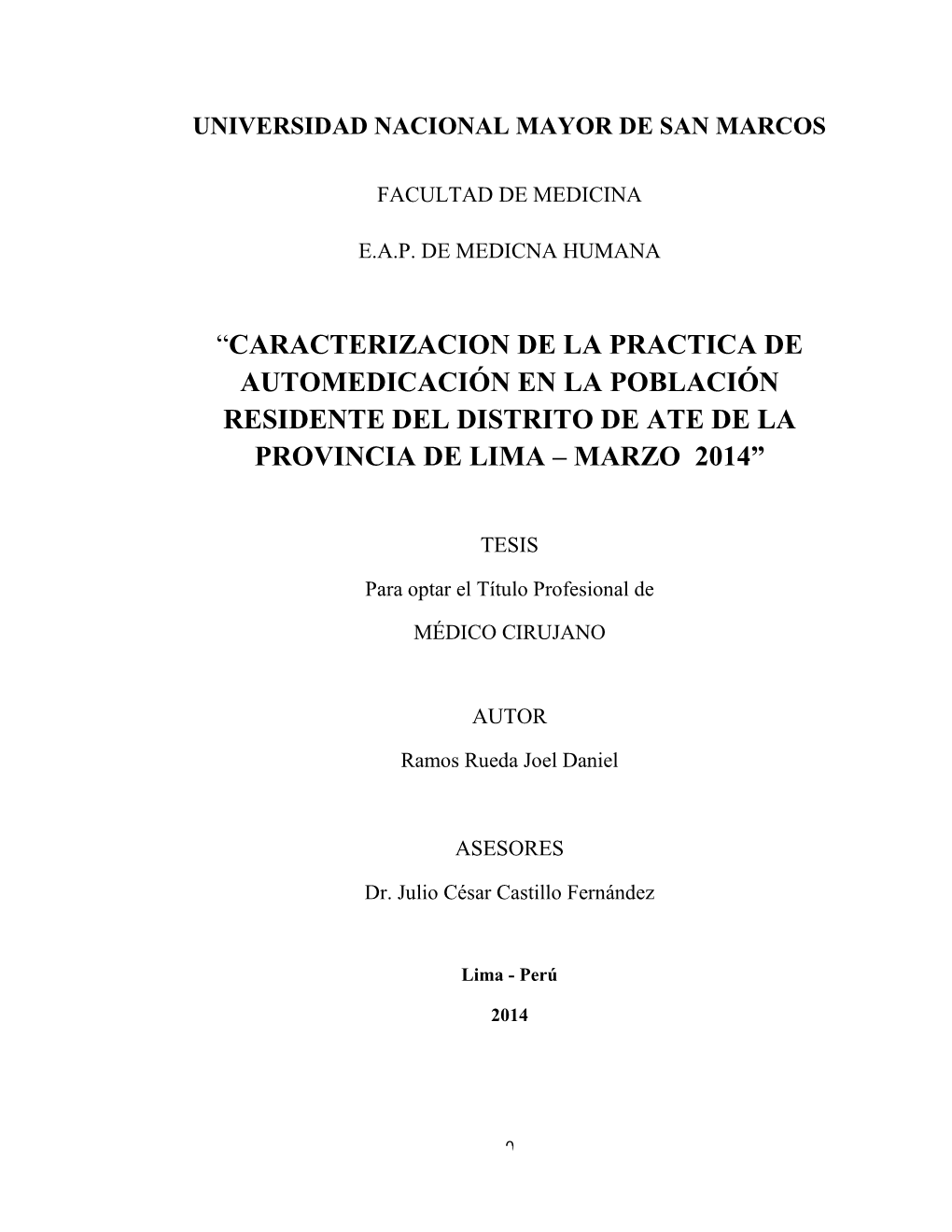 Caracterizacion De La Practica De Automedicación En La Población Residente Del Distrito De Ate De La Provincia De Lima – Marzo 2014”