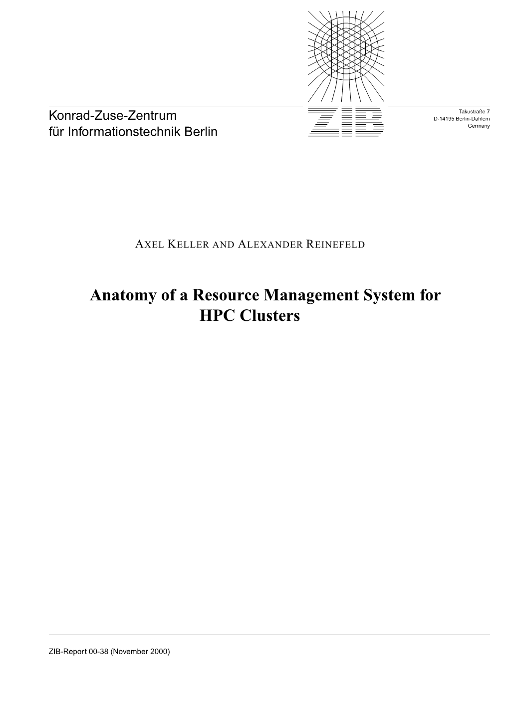 Anatomy of a Resource Management System for HPC Clusters