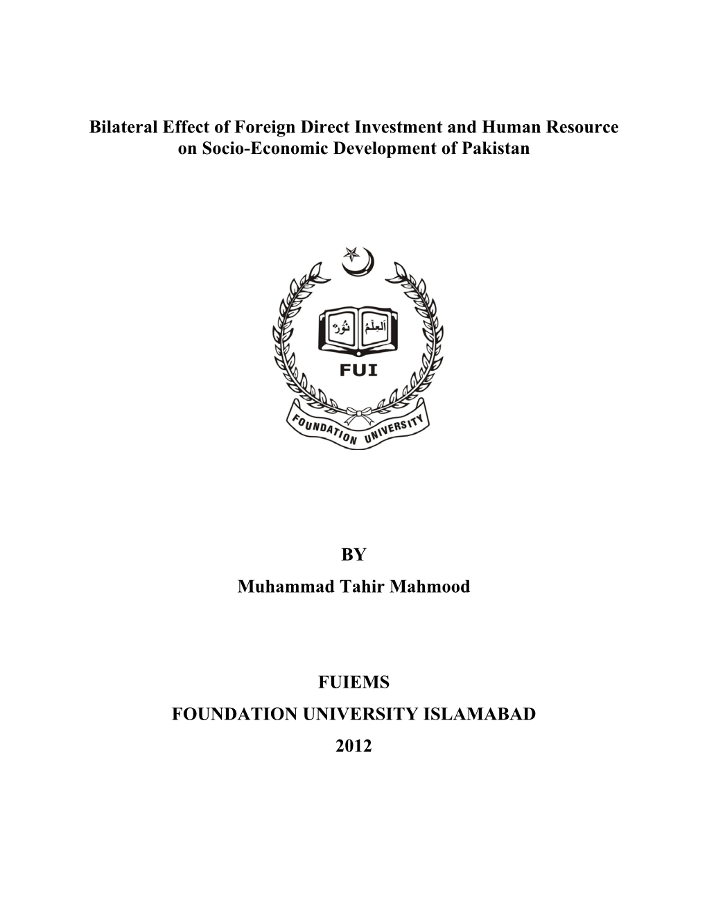 Bilateral Effect of Foreign Direct Investment and Human Resource on Socio-Economic Development of Pakistan