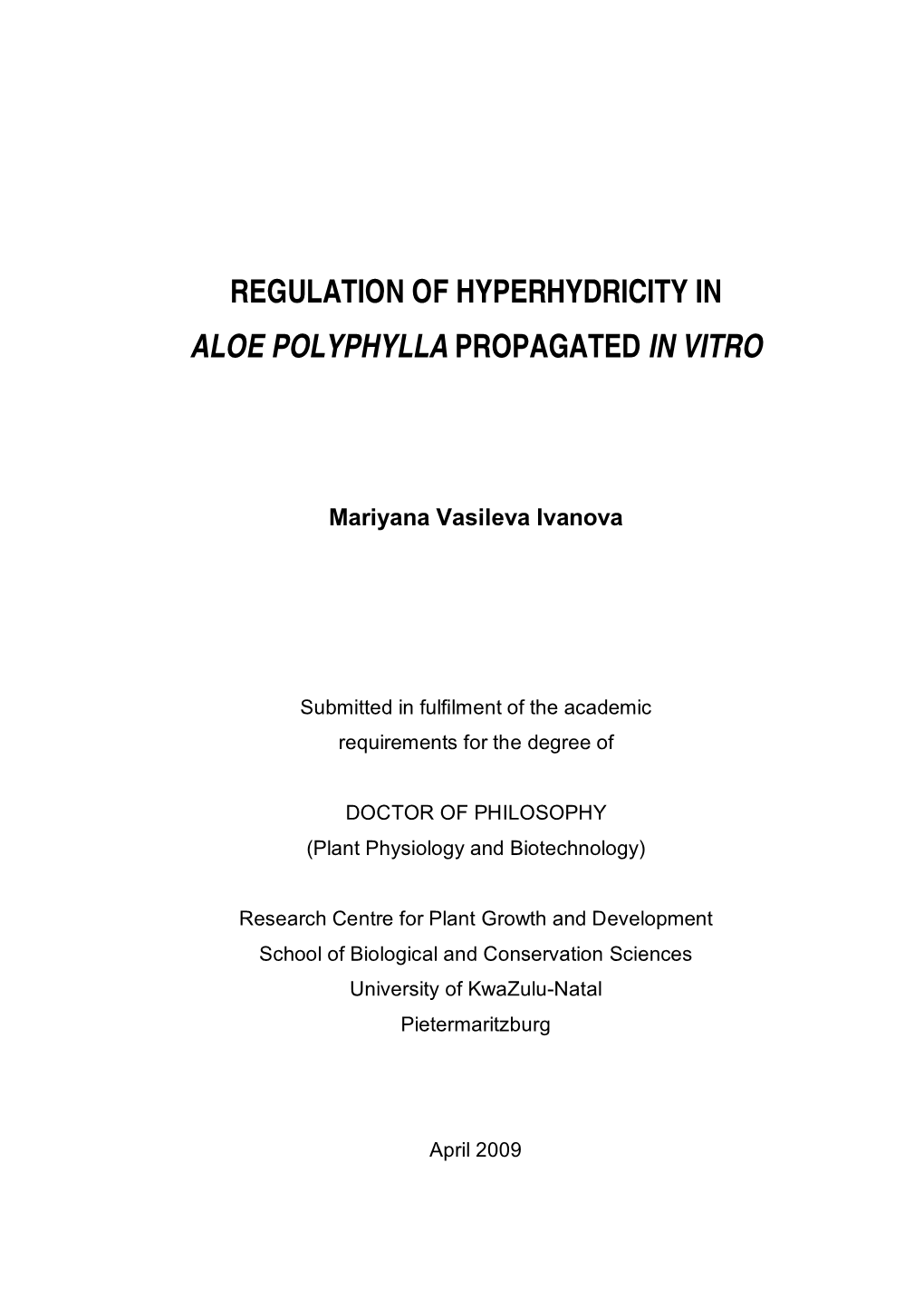 Regulation of Hyperhydricity in Aloe Polyphylla Propagated in Vitro