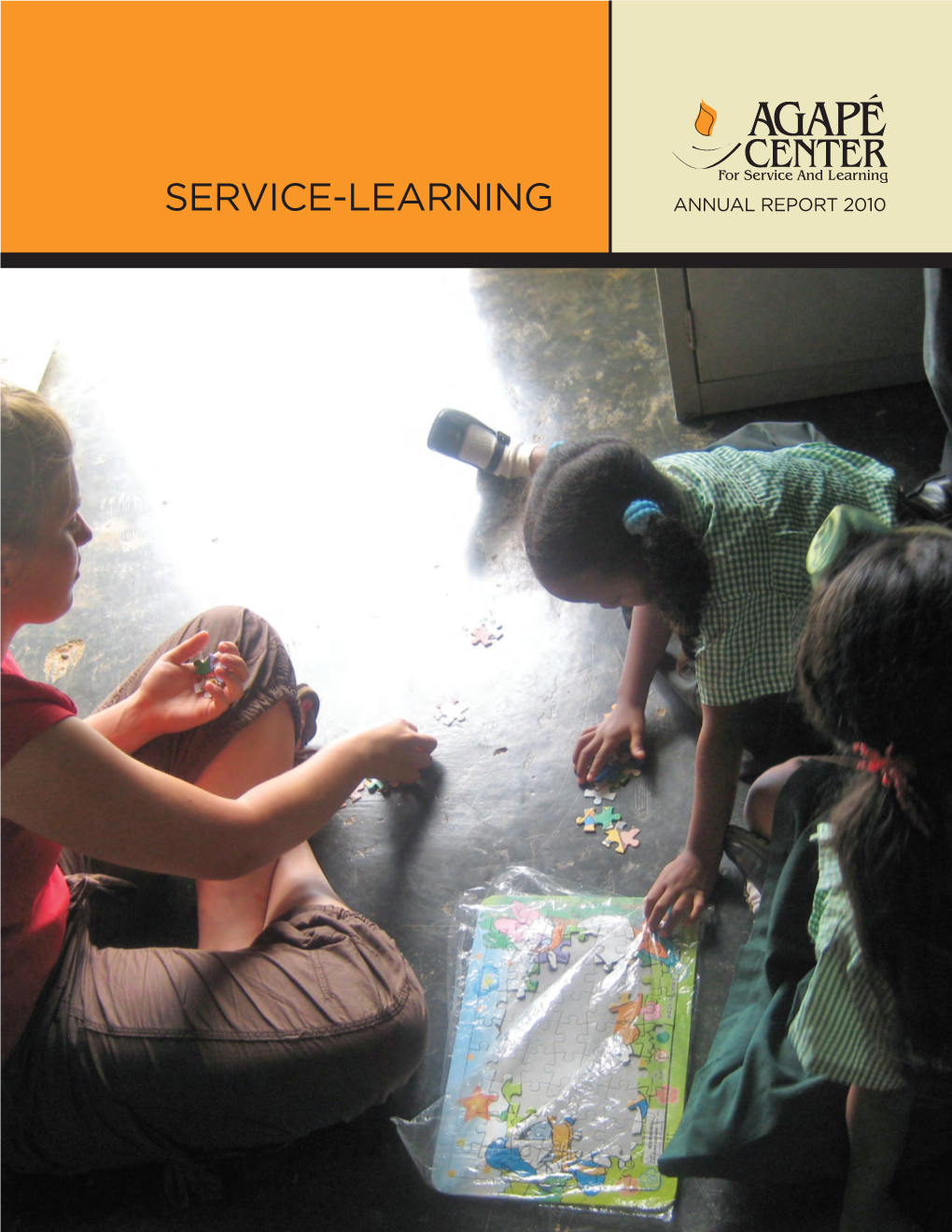 Service-Learning a Nnual Report 2010 “T  He Tradition of Community Service and Engage- Chad Frey Ment Is Longstanding at Messiah