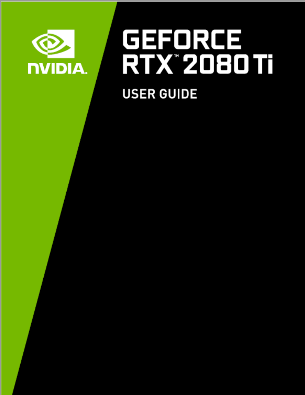 NVIDIA Geforce RTX 2080 Ti User Guide | 3 Introduction