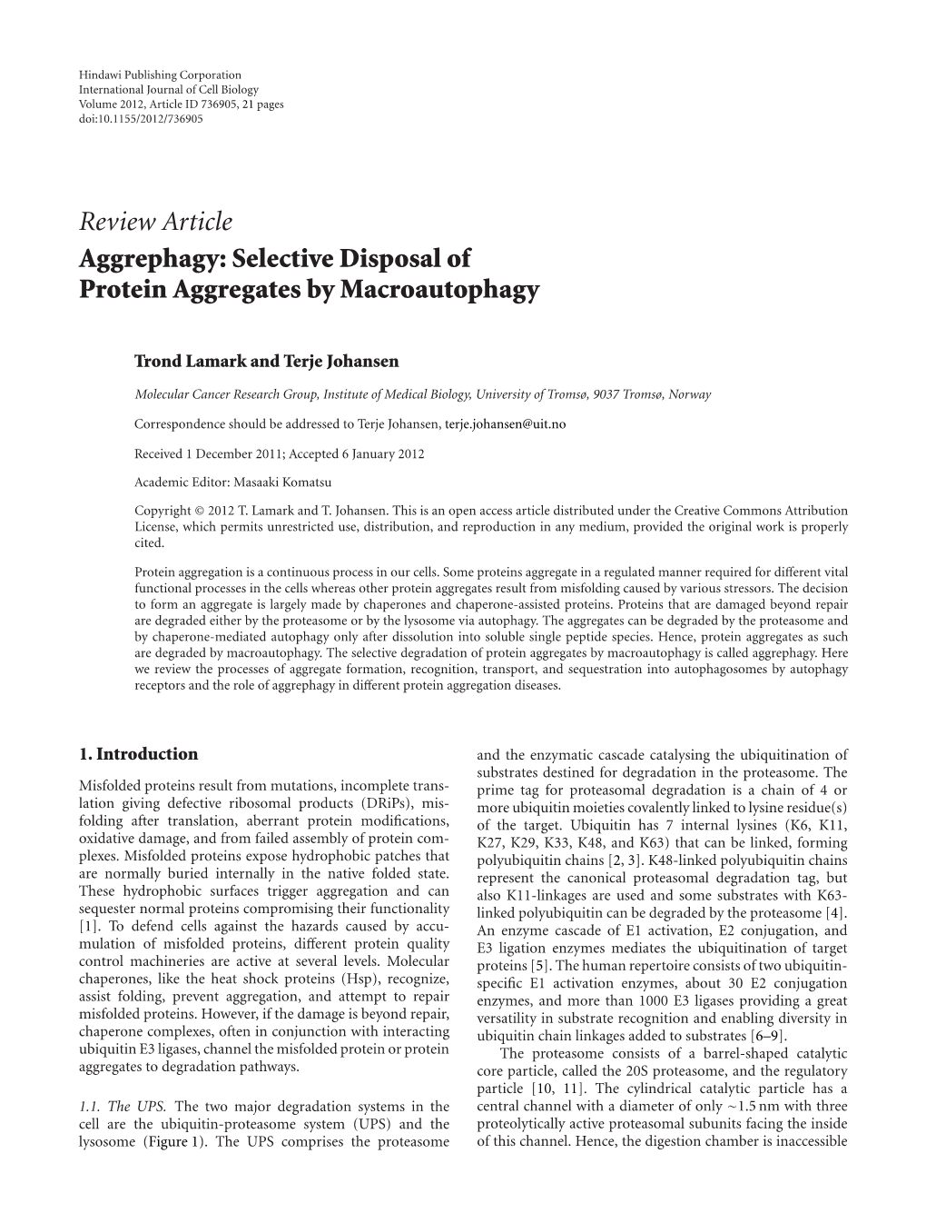 Review Article Aggrephagy: Selective Disposal of Protein Aggregates by Macroautophagy