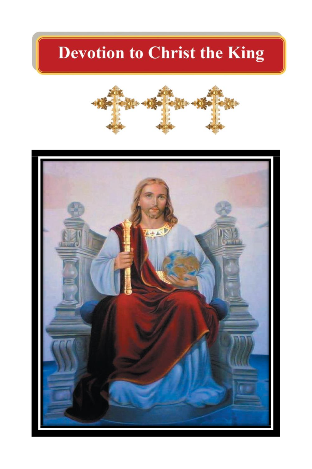 Novena and Consecration to Christ the King Read Detail