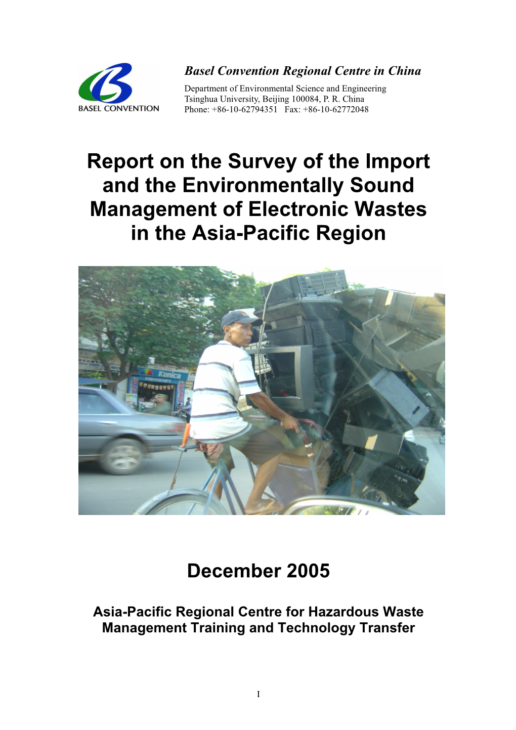 Report on the Survey of the Import and the Environmentally Sound Management of Electronic Wastes in the Asia-Pacific Region