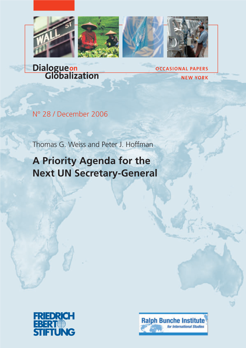 A Priority Agenda for the Next UN Secretary-General Dialogue on Globalization