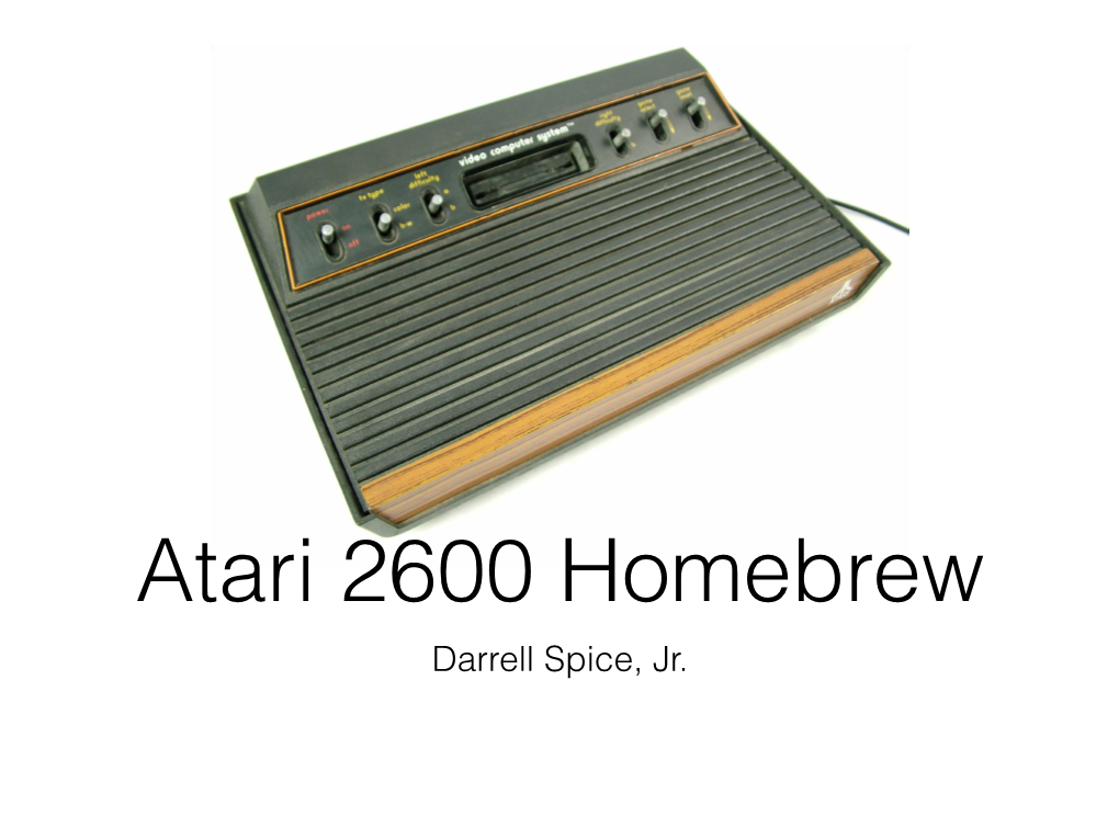 Atari 2600 Homebrew Darrell Spice, Jr