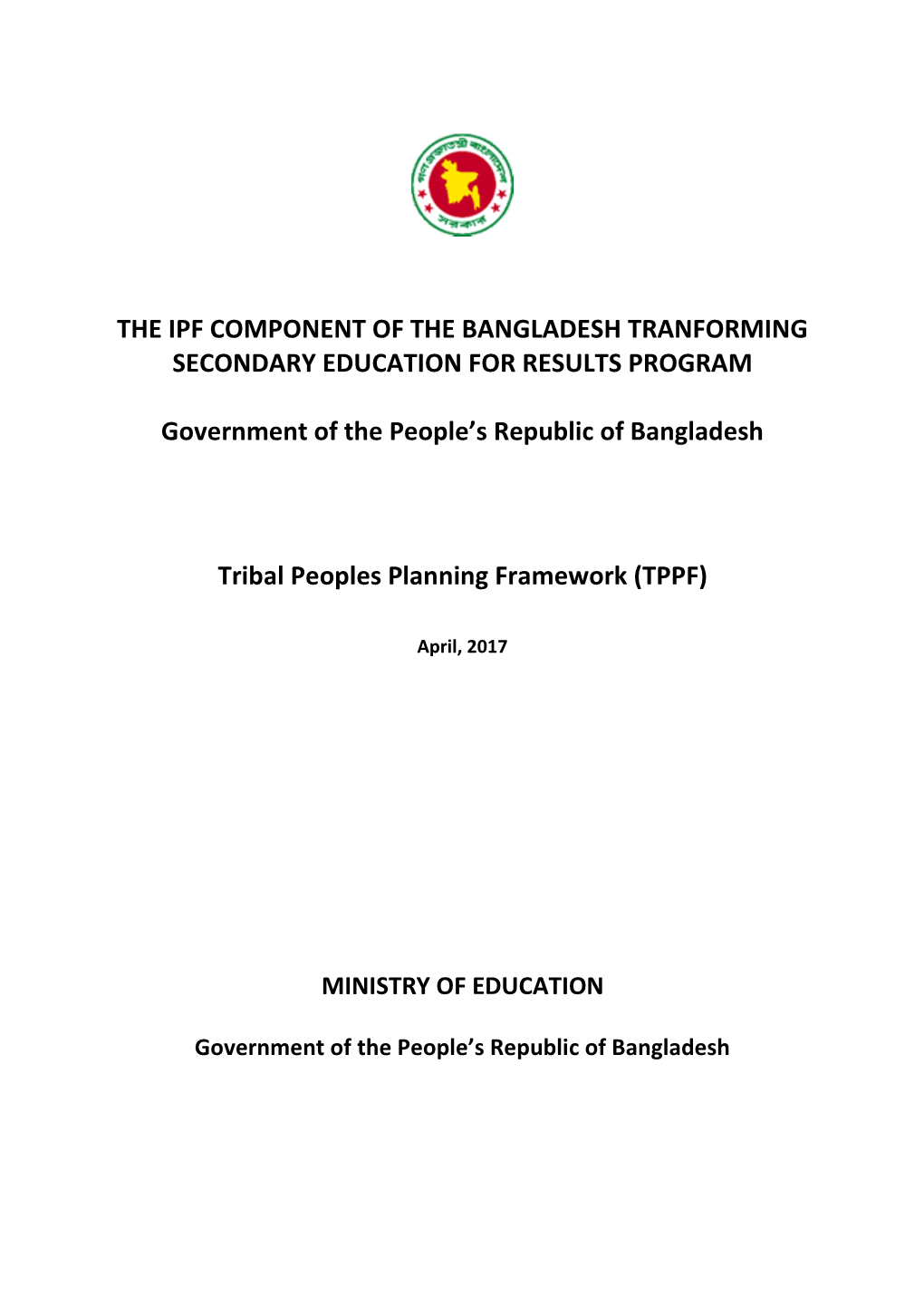 The Ipf Component of the Bangladesh Tranforming Secondary Education for Results Program