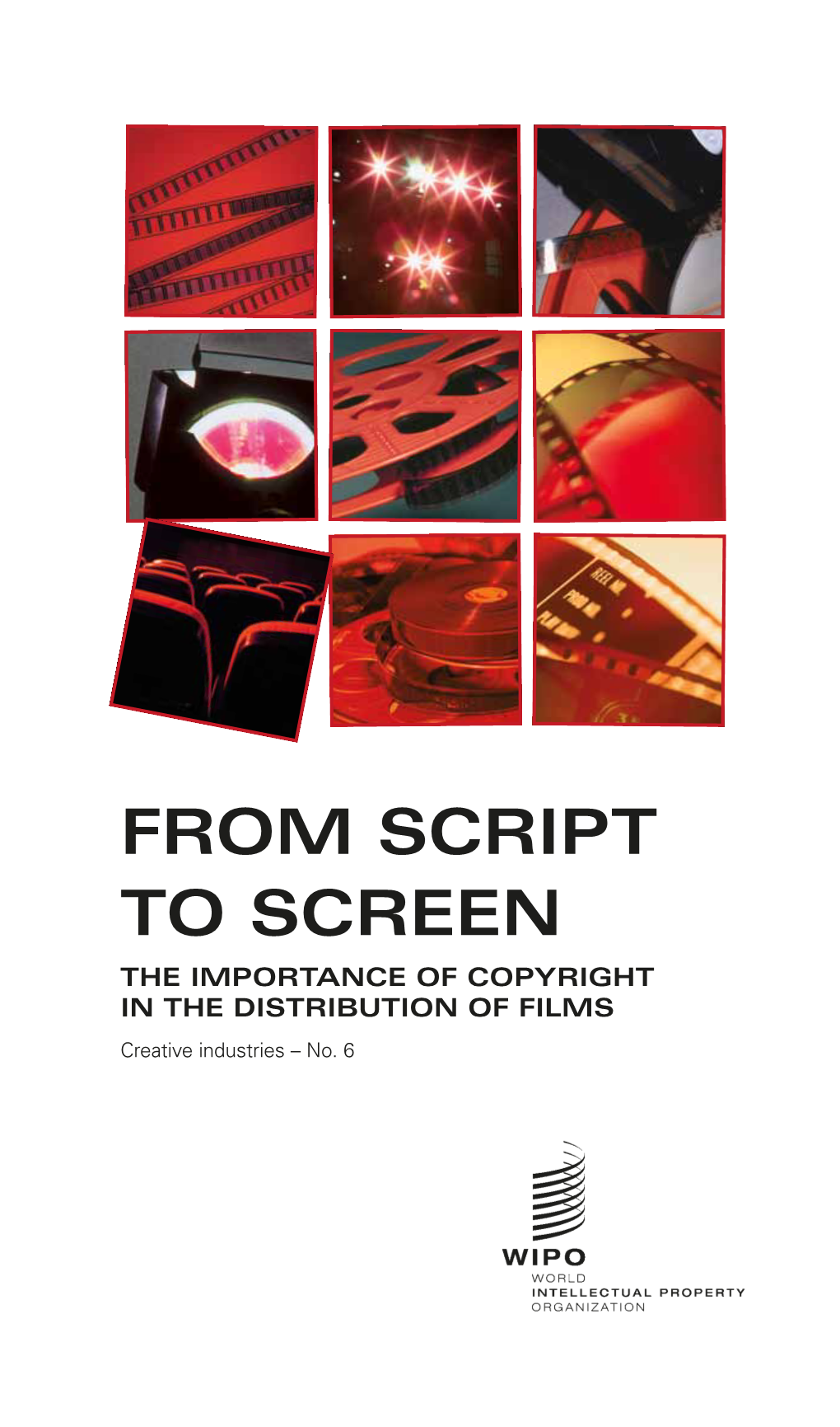 From Script to Screen: the Importance of Copyright in the Distribution Of