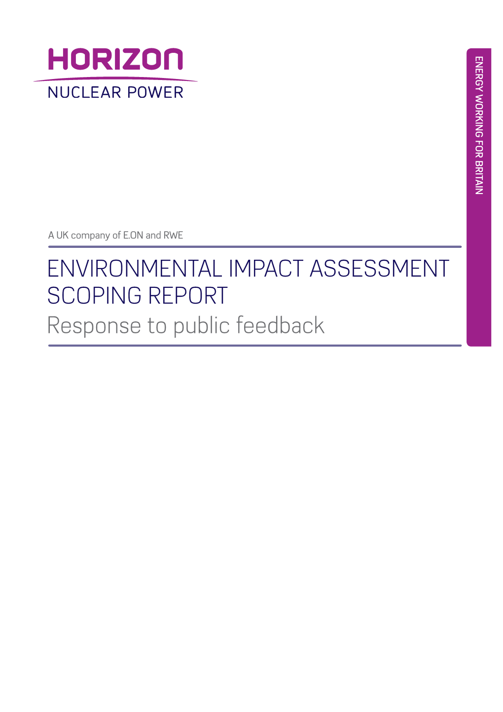 ENVIRONMENTAL IMPACT ASSESSMENT SCOPING REPORT Response to Public Feedback Horizon Nuclear Power ENVIRONMENTAL IMPACT ASSESSMENT SCOPING REPORT