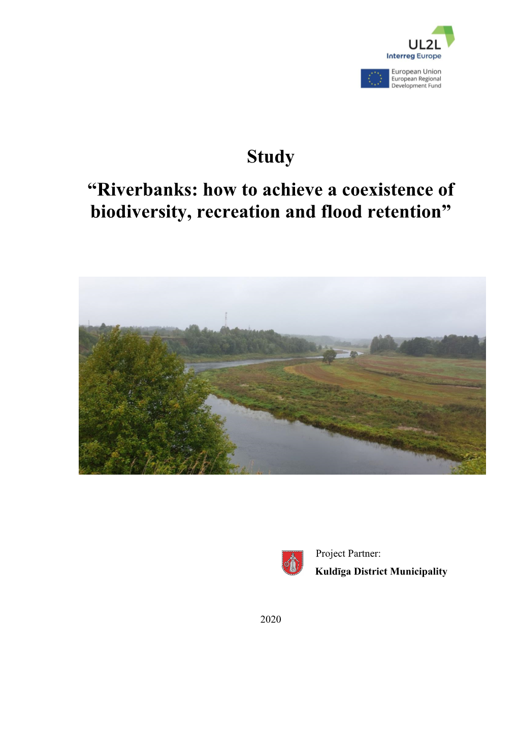 Riverbanks: How to Achieve a Coexistence of Biodiversity, Recreation and Flood Retention”