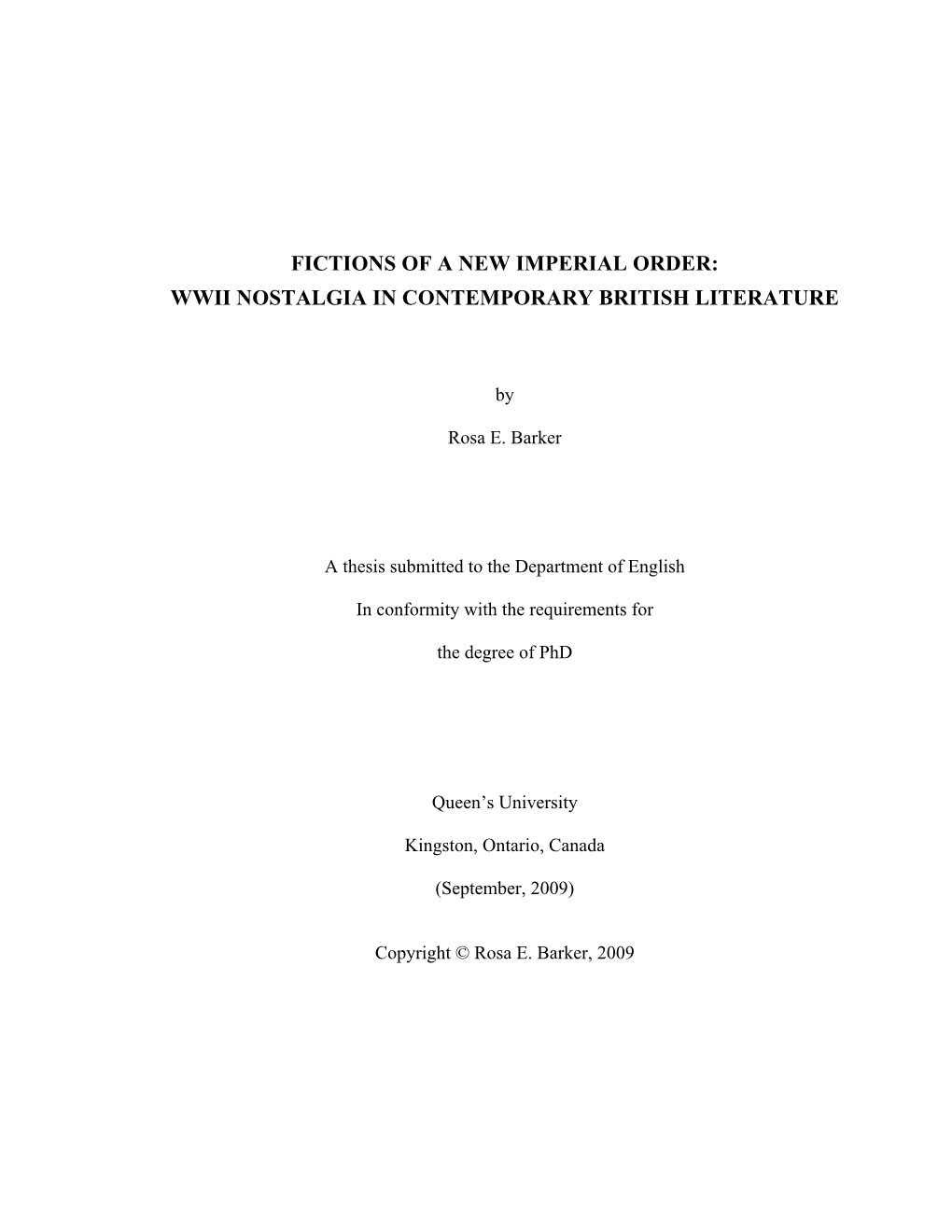 Fictions of a New Imperial Order: Wwii Nostalgia in Contemporary British Literature