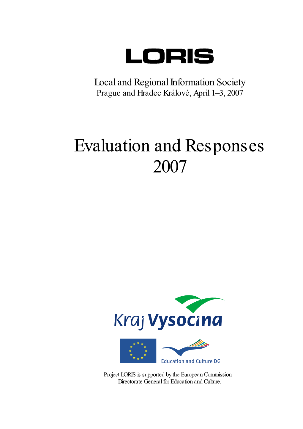 Evaluation and Responses 2007