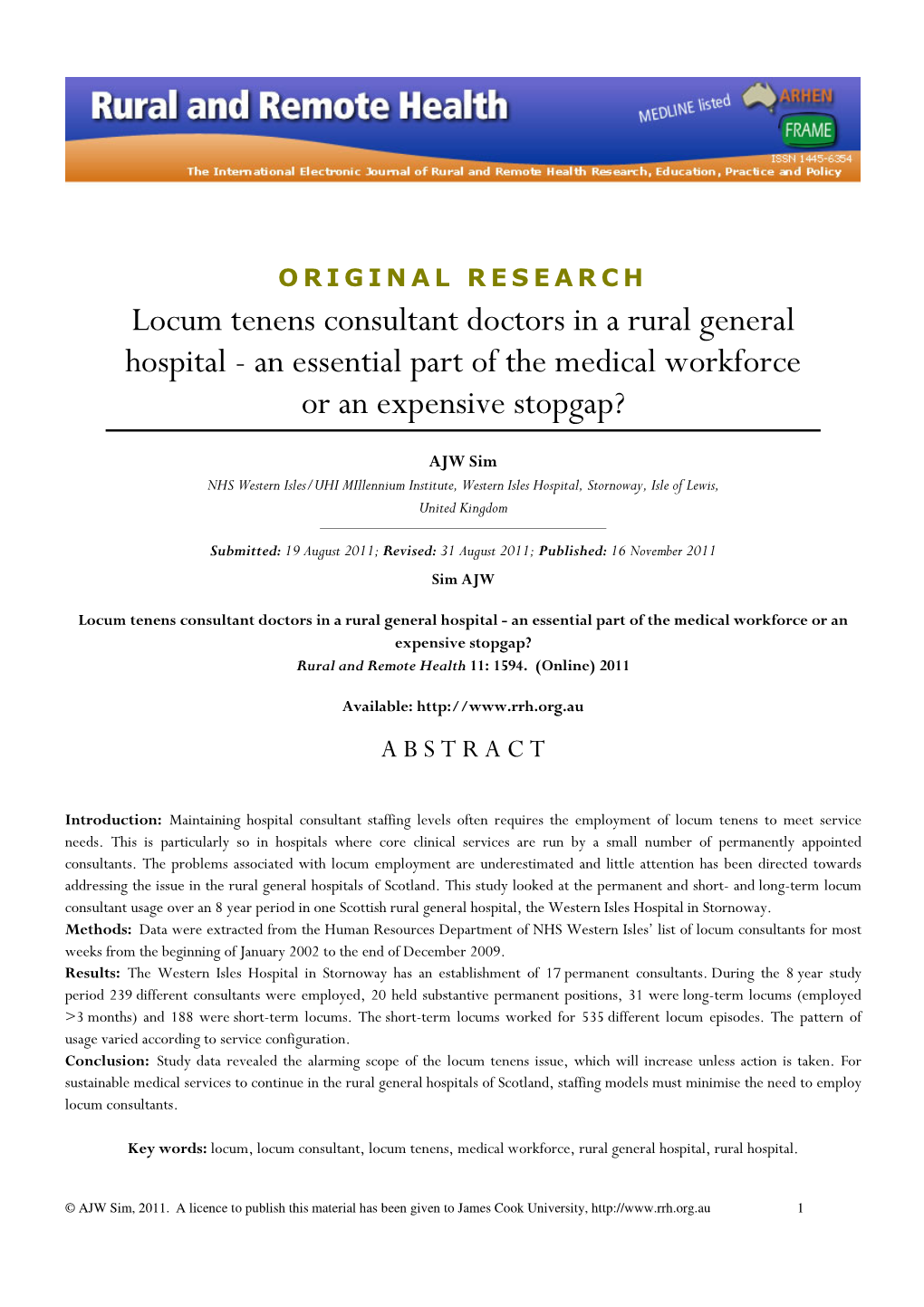 Locum Tenens Consultant Doctors in a Rural General Hospital - an Essential Part of the Medical Workforce Or an Expensive Stopgap?