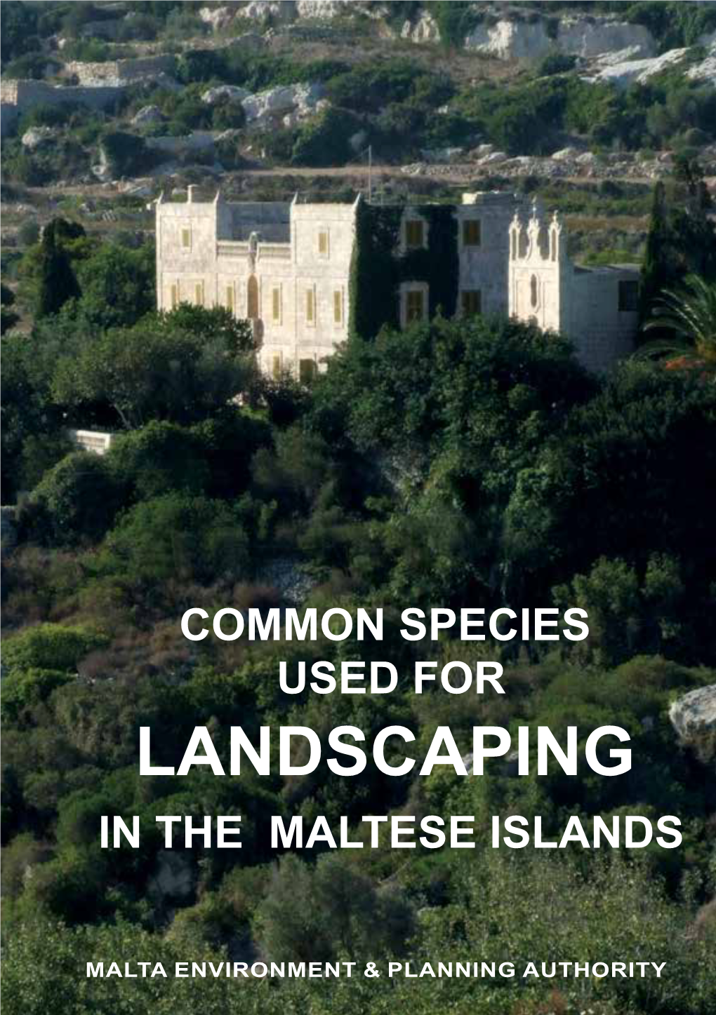 Common Species Used for Landscaping in the Maltese Islands